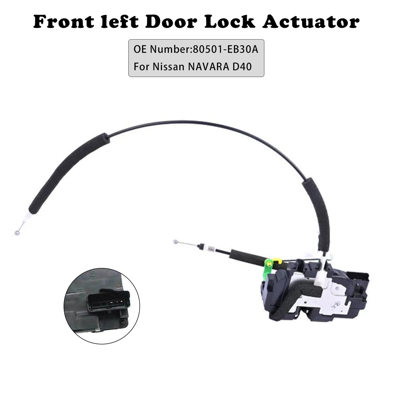 2005-2015 Nissan NAVARA D40 (VIN VSK) NON RX Front left Door Lock Actuator 80501-EB30A Generic