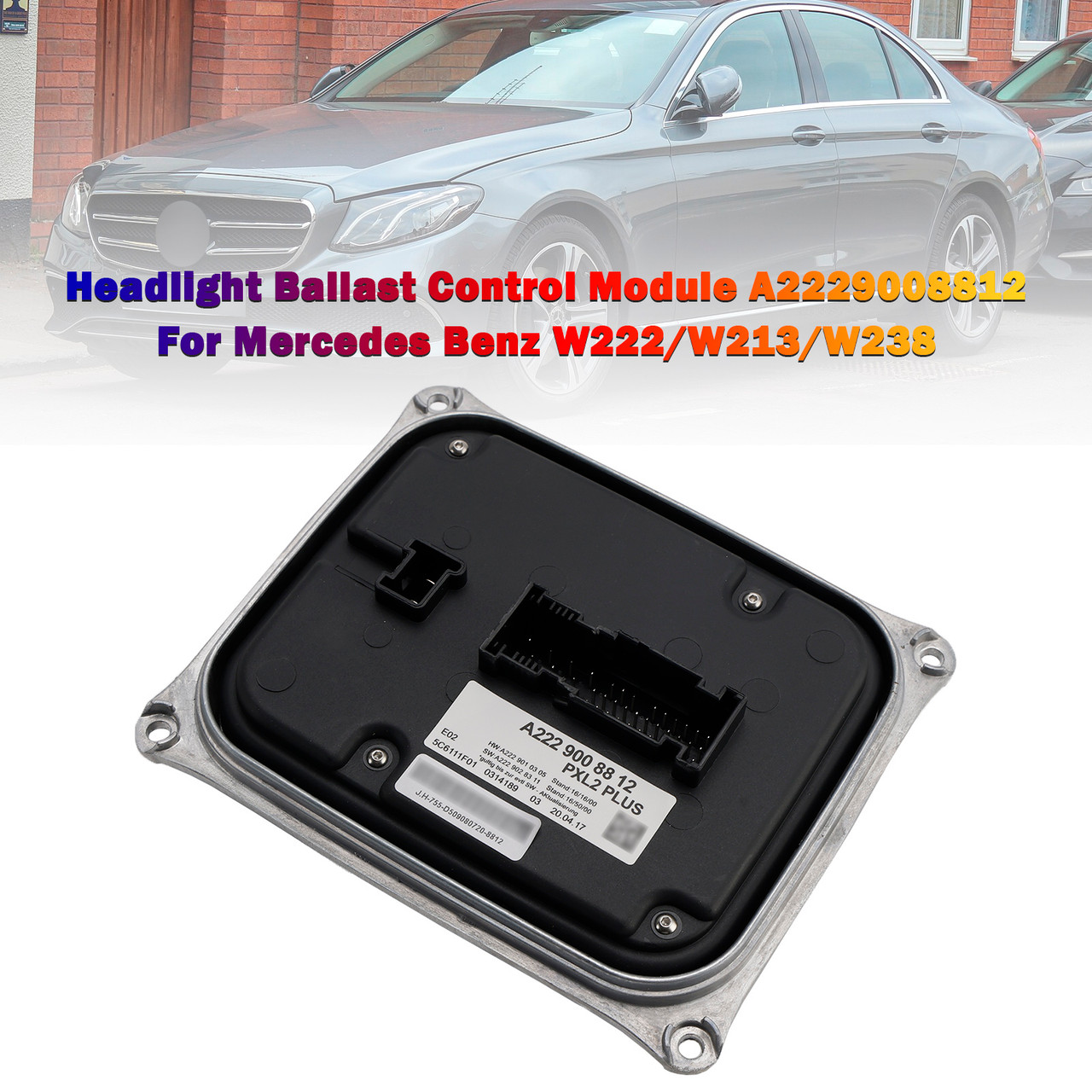 2017- Mercedes Benz E/S Class W222/W213/W238 Headlight Ballast Control Module A2229008812 Generic
