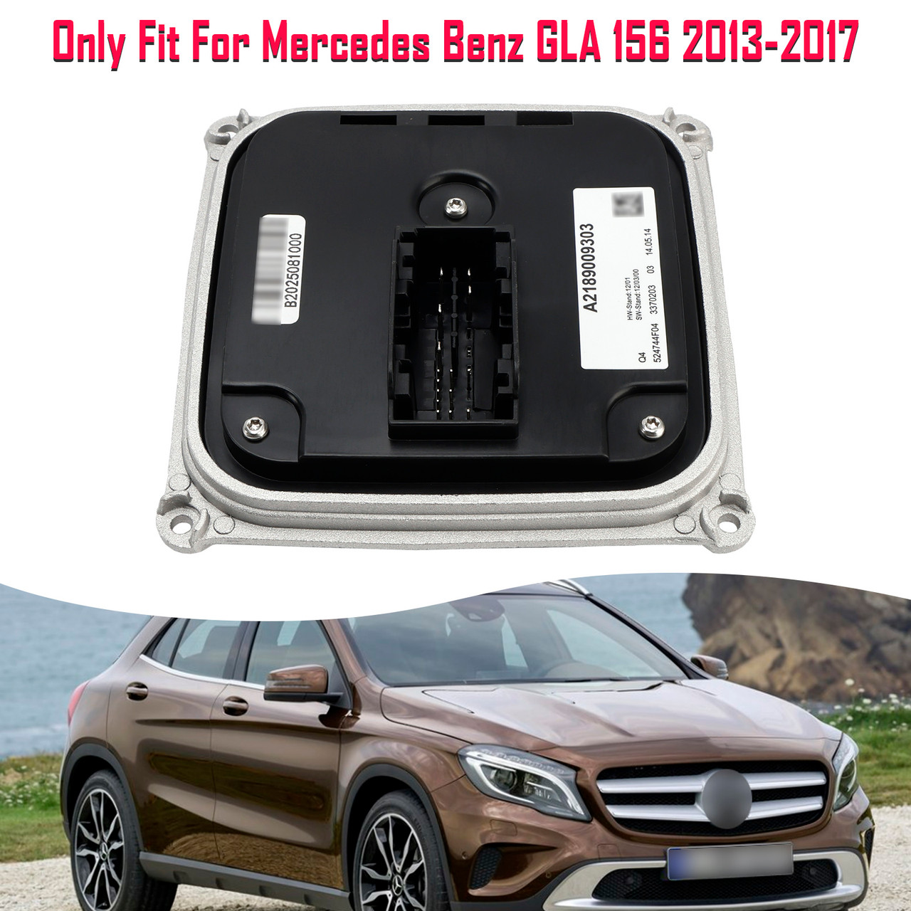 2013-2017 Mercedes Benz GLA 156 Headlight Ballast Control Module A2189009303 Generic