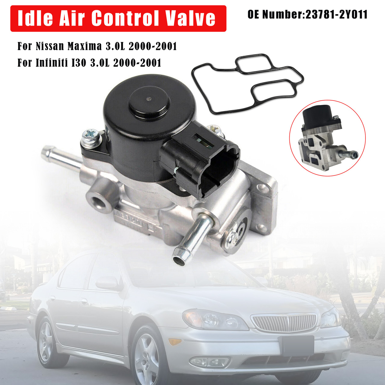 2000-2001 For Nissan Maxima ALL 3.0L V6 Idle Air Control Valve 23781-2Y011 Generic