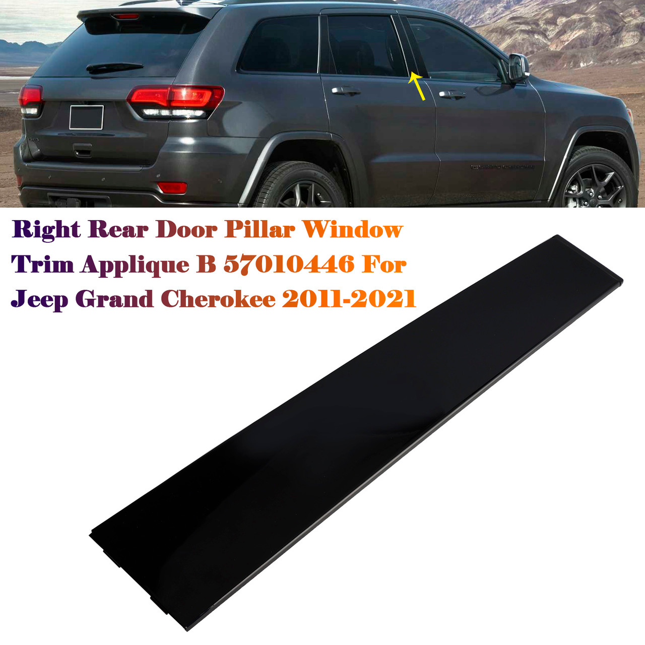 2011-2021 Jeep Grand Cherokee Right Rear Door Pillar Window Trim Applique B57010446 Generic