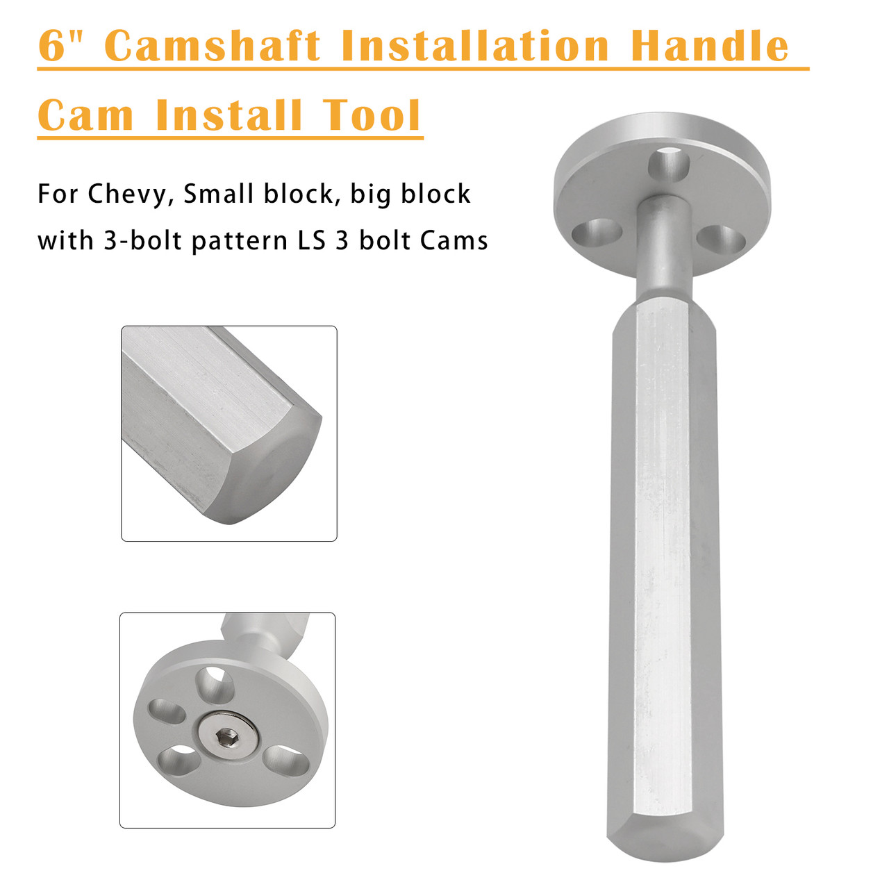 6" Camshaft Installation Handle Cam Install Tool For Chevy, Small block, big block with 3-bolt pattern LS 3 bolt Cams
