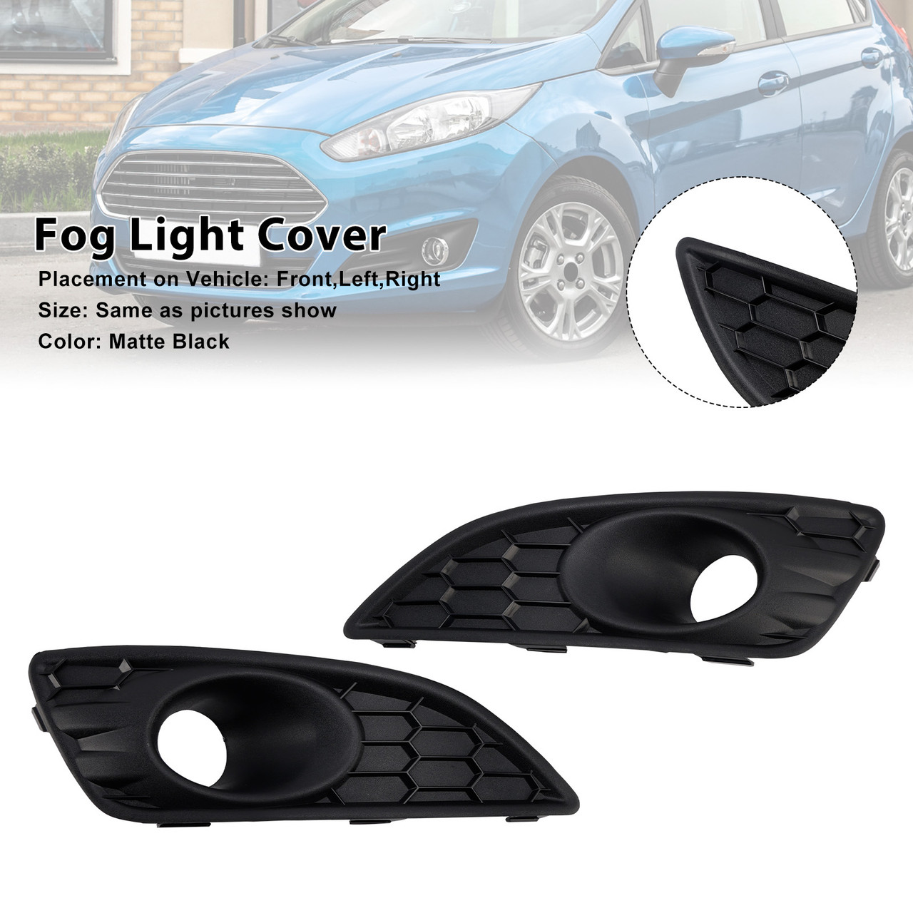 2013-2017 Ford Fiesta Van Fiesta Hatchback 3-Door 5-Door Sedan 2* Fog Light Cover Generic