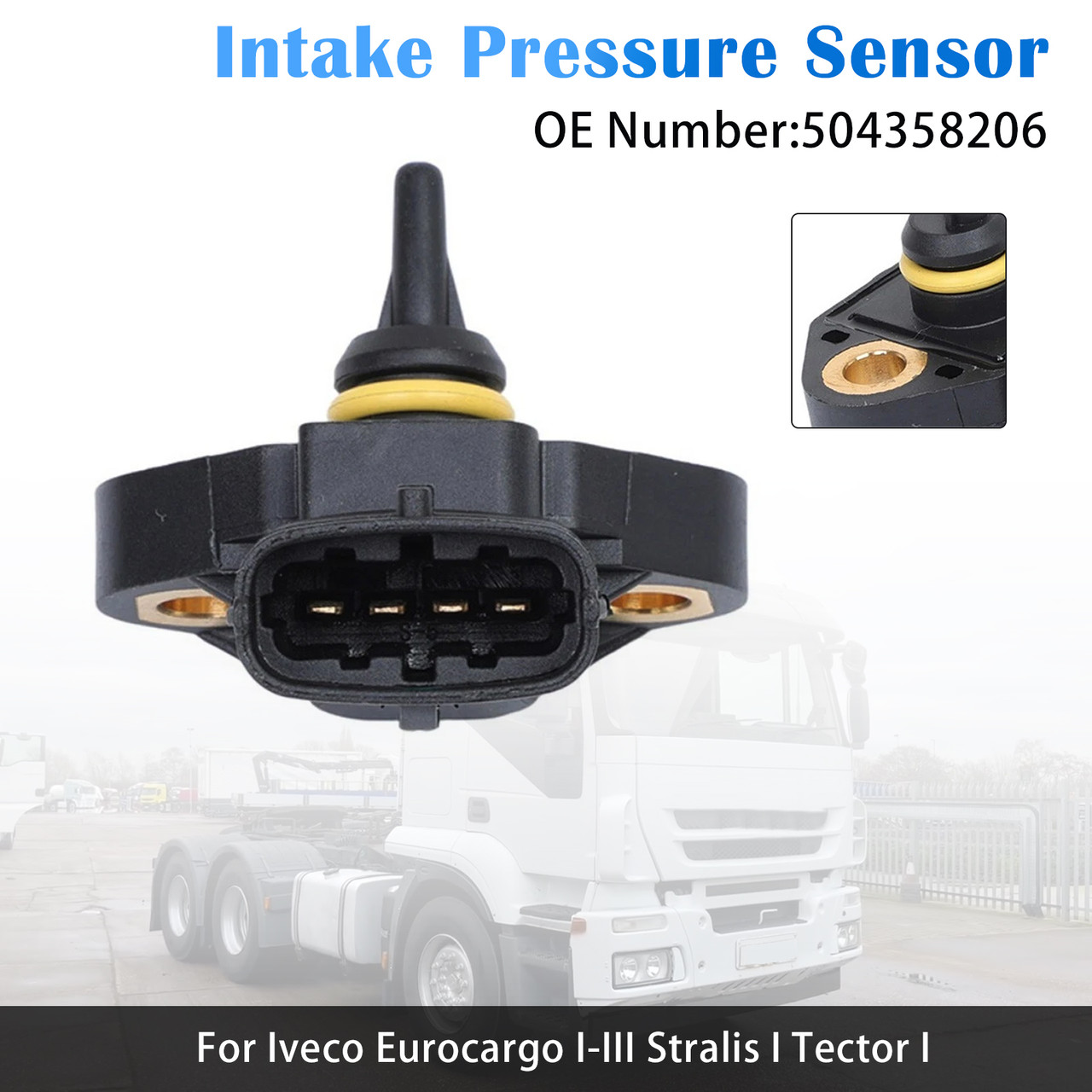 2000-2015 Iveco Eurocargo I-III Stralis I Tector I Intake Pressure Sensor 504358206 Generic