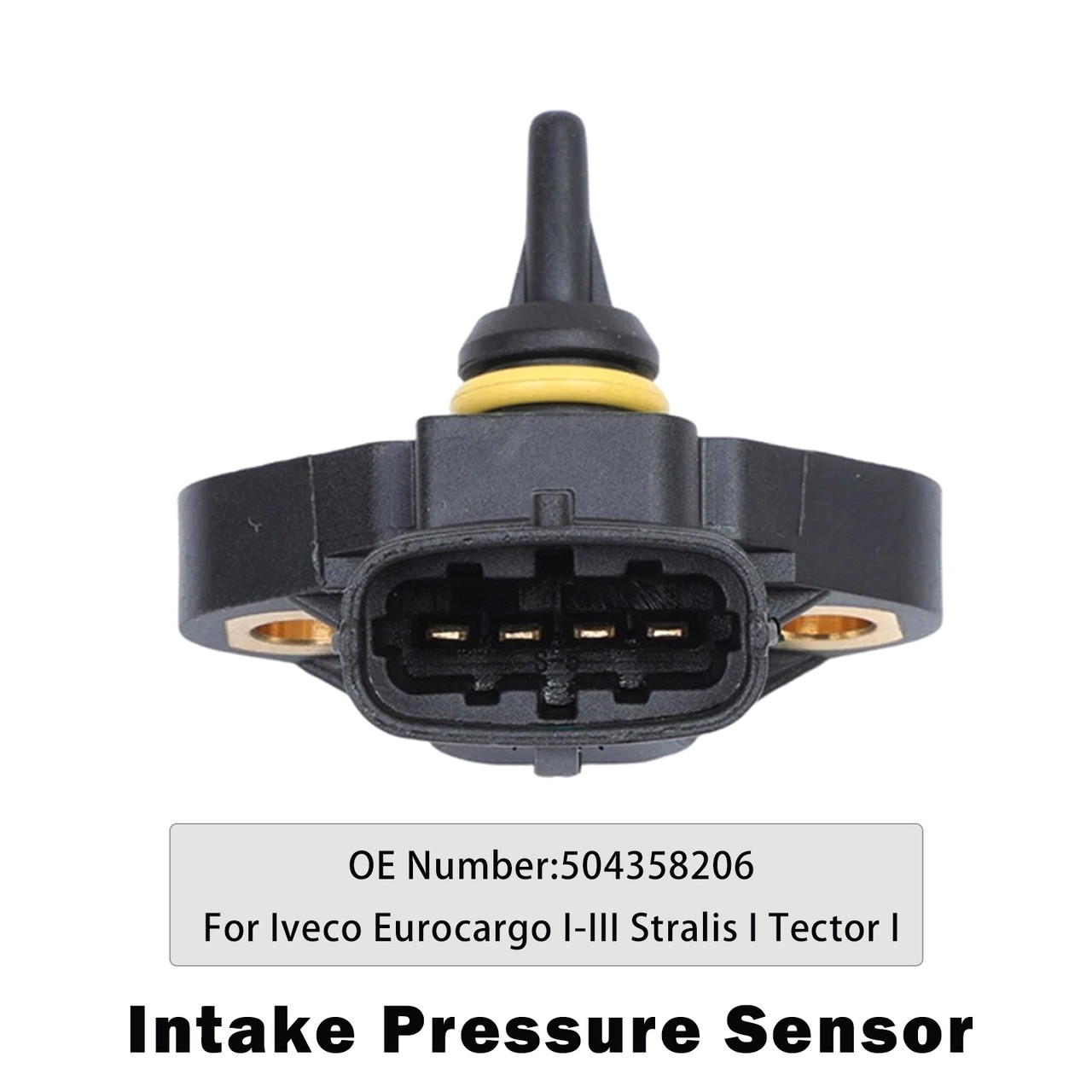 2000-2015 Iveco Eurocargo I-III Stralis I Tector I Intake Pressure Sensor 504358206 Generic
