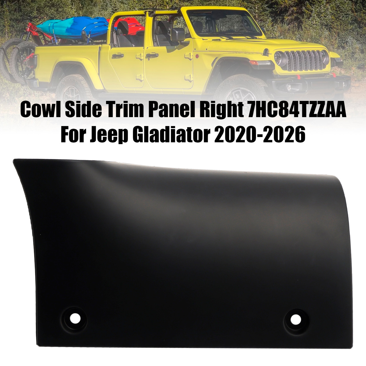 2020–2026 Jeep Gladiator Wrangler Cowl Side Trim Panel Right 7HC84TZZAA Generic