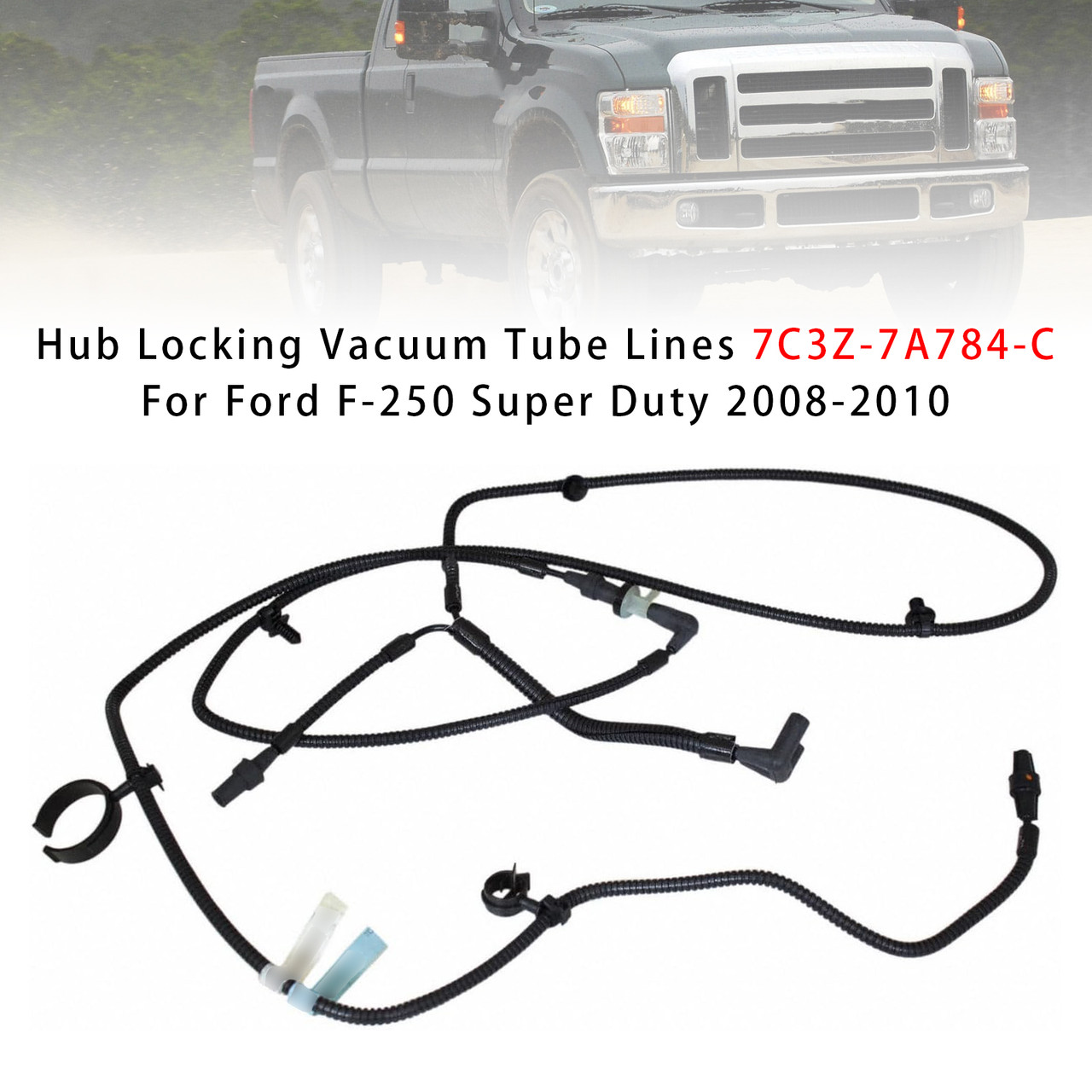 2008-2010 Ford Super Duty Models w/ 6.7L Diesel Engines Hub Locking Vacuum Tube Lines 7C3Z-7A784-C Generic