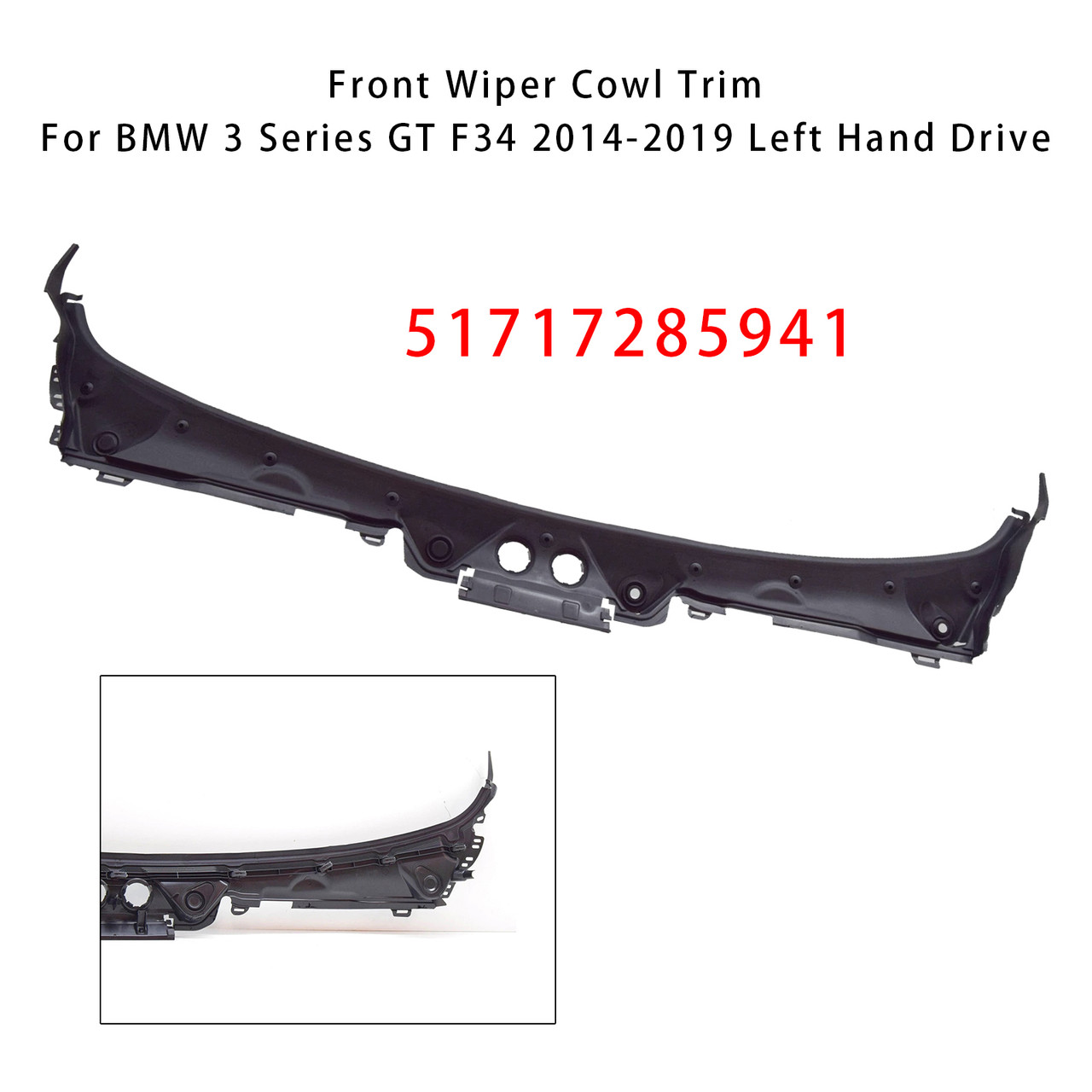 2014-2019 BMW 3 Series GT F34 LHD Front Wiper Cowl Trim  51717285941 Generic