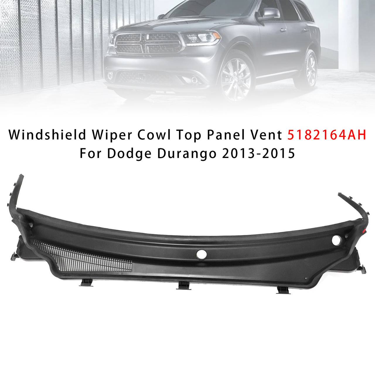 2013-2015 Dodge Durango LHD Windshield Wiper Cowl Top Panel Vent 5182164AH Generic