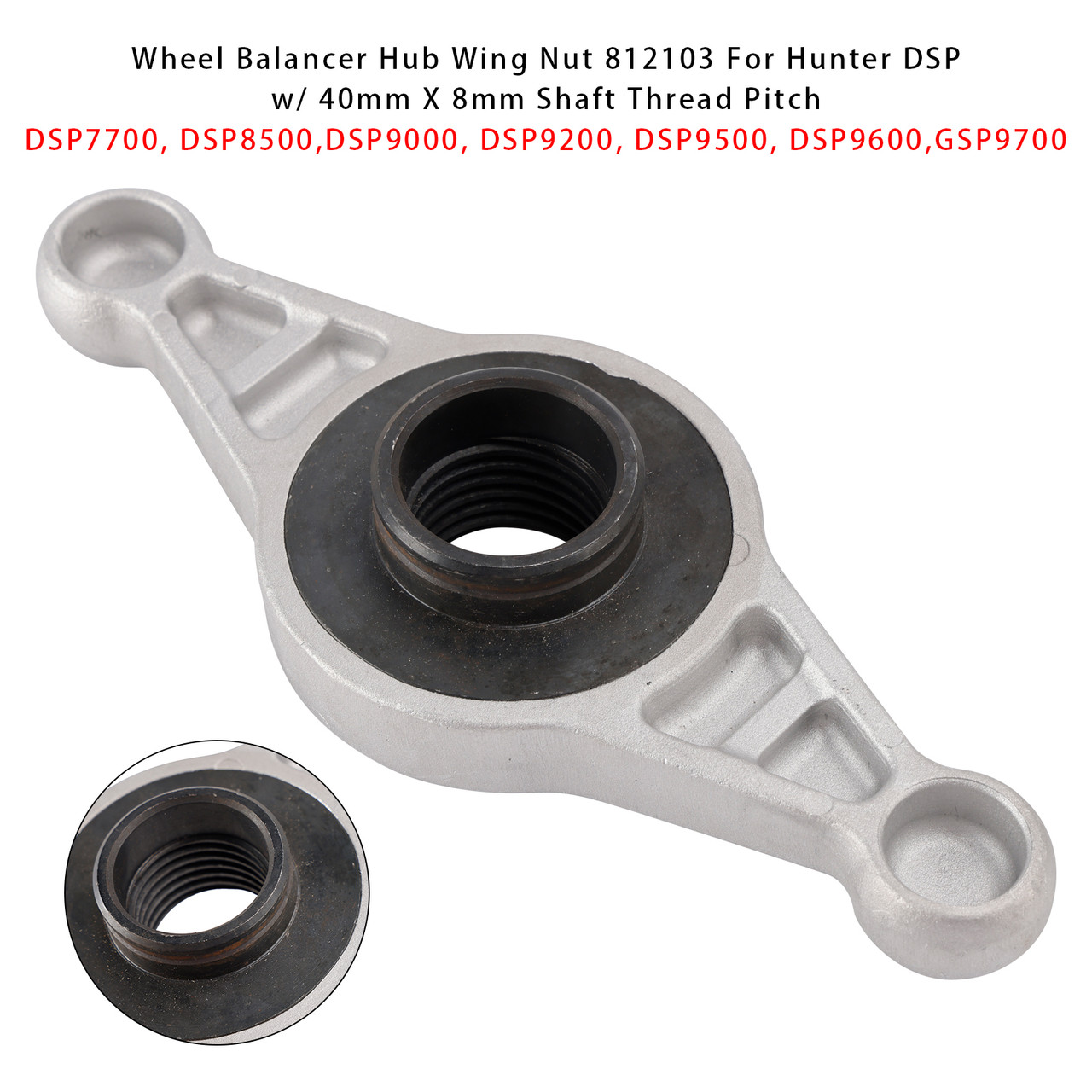 Wheel Balancer Hub Wing Nut 812103 For Hunter DSP w/ 40mm X 8mm Shaft Thread Pitch DSP7700, DSP8500, DSP9000, DSP9200, DSP9500, DSP9600,GSP9700