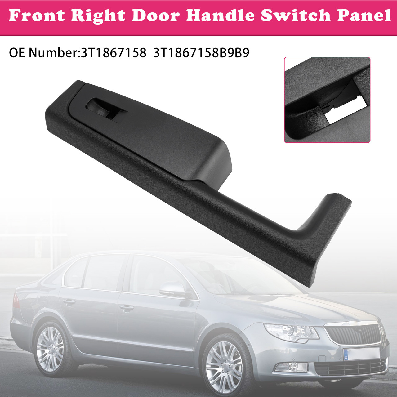 2008-2015 Skoda Superb (3T) Front Right Door Handle Switch Panel 3T1867158 Generic