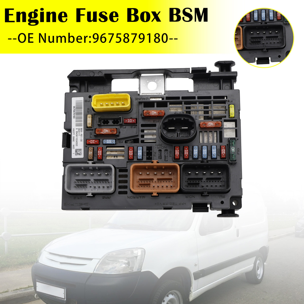 2008-2019 Peugeot Partner Engine Fuse Box BSM 9675879180 Generic