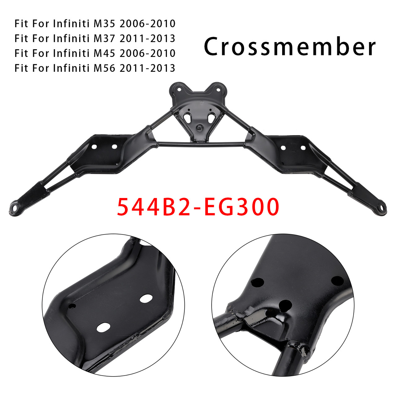 2006-2013 Infiniti EX35 EX37 G25 G35 G37 M35 M37 M45 M56 Front Crossmember Subframe Bracket 544B2-EG300 Generic
