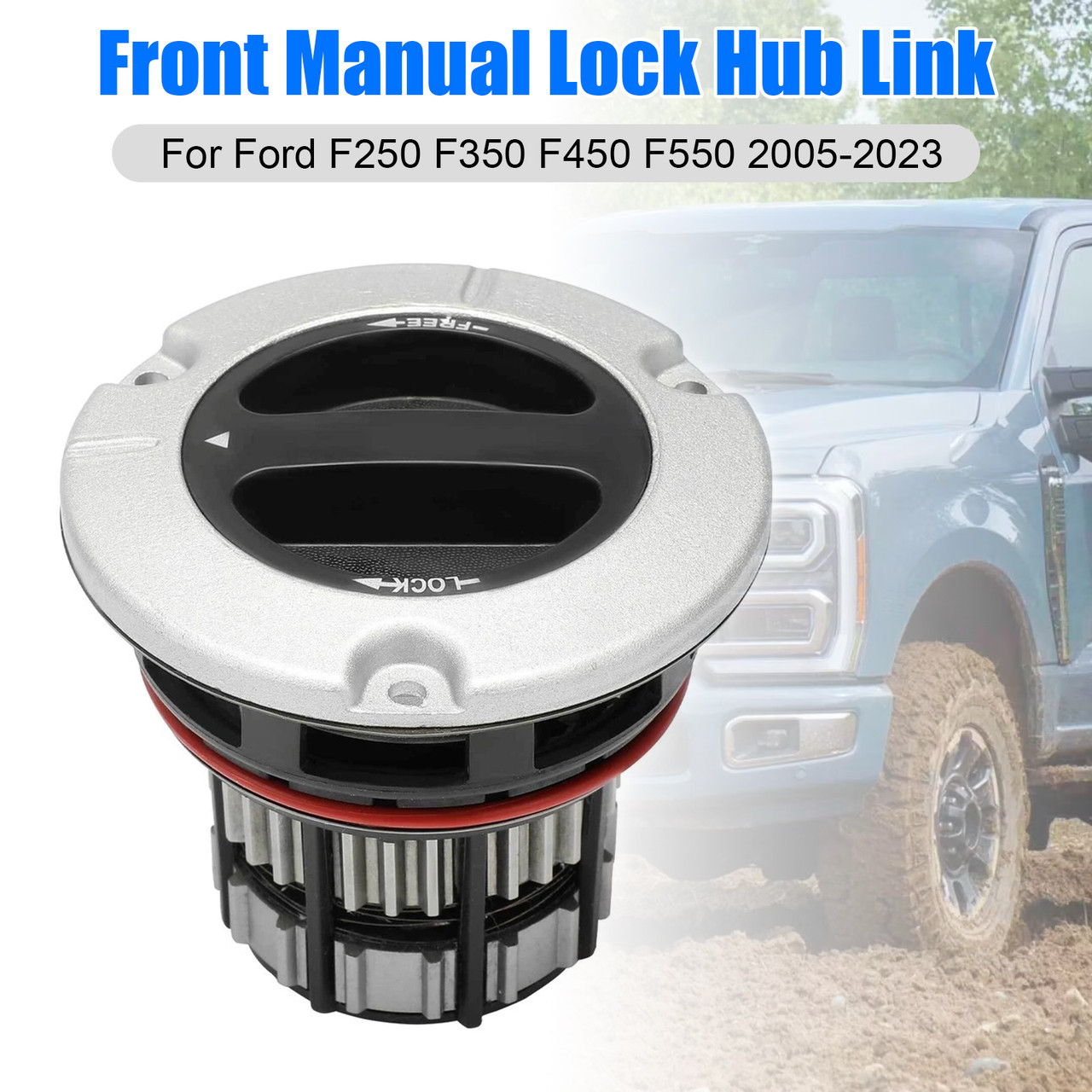 2005-2023 Ford F-250 F-350 F-450 F-550 Super Duty Front Manual Lock Hub Link BC3Z-3B396-B Generic