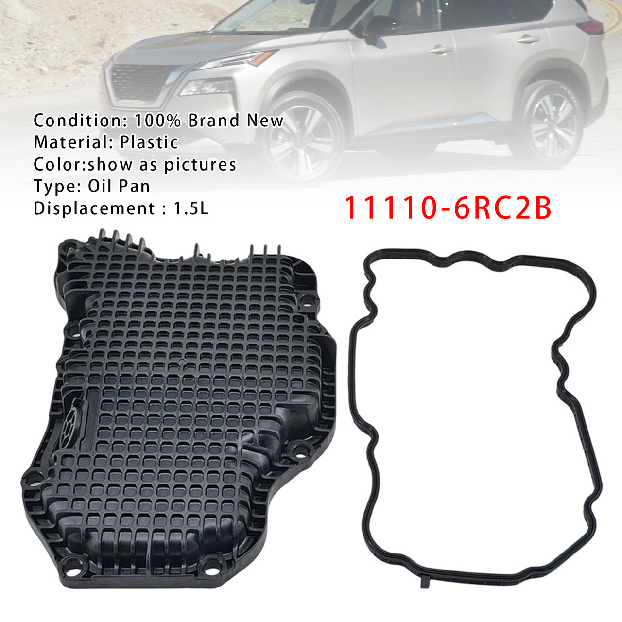 2023-2025 Nissan Rogue model with 1.5L Engine Oil Pan With Gasket 11110-6RC2B Generic