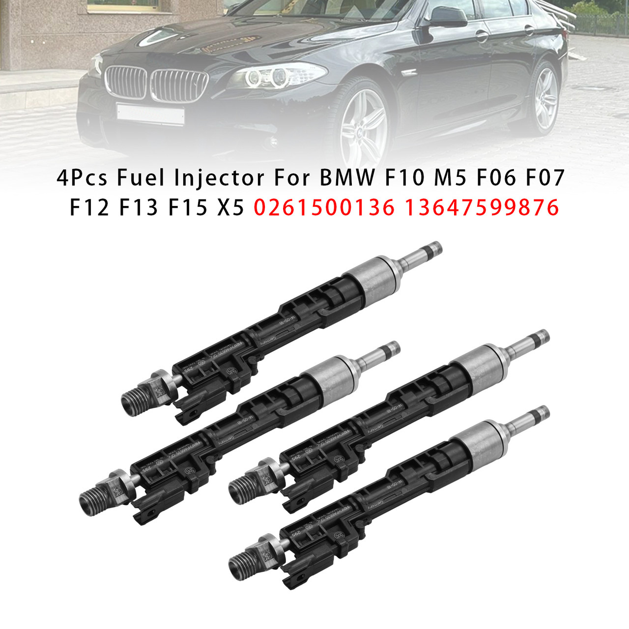 2011-2018 BMW F10 M5 F06 F07 F12 F13 F15 X5 4Pcs Fuel Injector 0261500136 13647599876 Generic