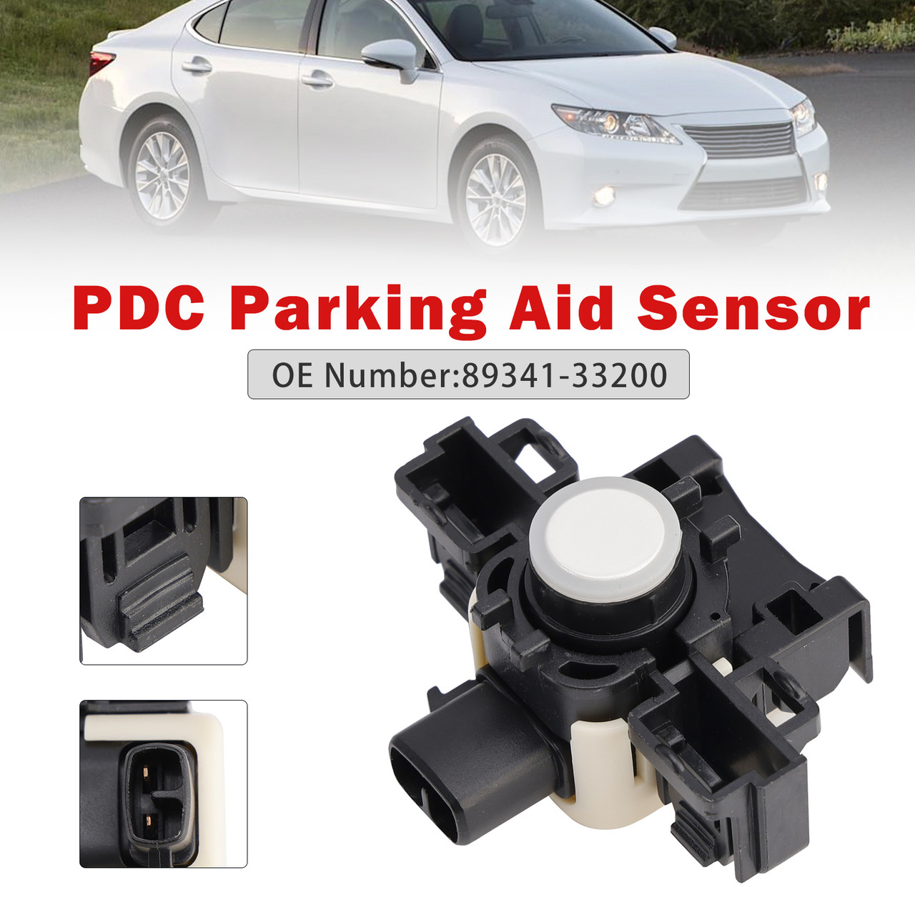 2013-2015 LEXUS CT200H ES300H ES350 PDC Parking Aid Sensor 89341-33200 Generic