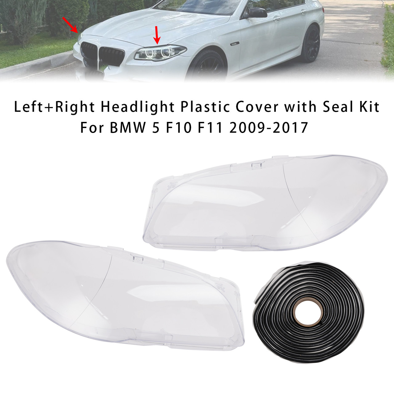 2009-2017 BMW 5 F10/ F11/ F10 LCI /F11 LCI Left+Right Headlight Plastic Cover with Seal Kit Generic