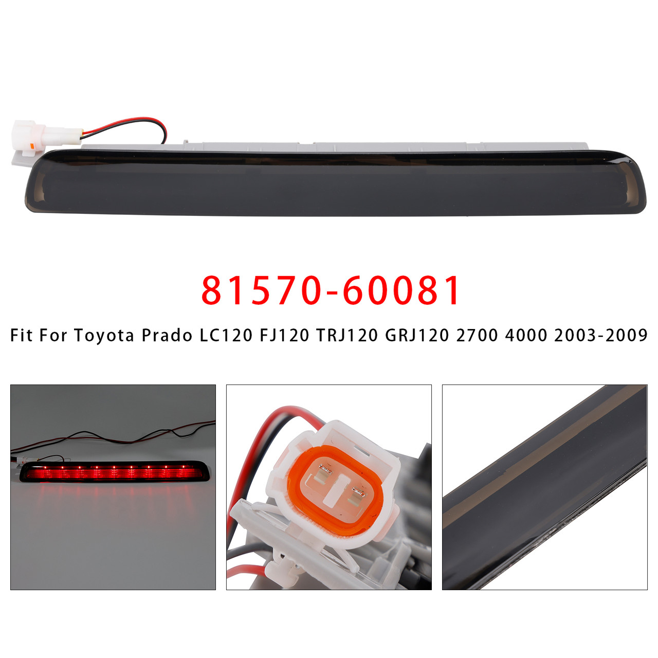 2003-2009 Toyota Prado LC120 FJ120 TRJ120 GX470 Rear Center Stop Brake Lamp 81570-60081