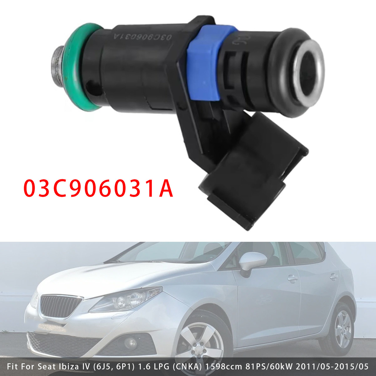 2013-2015 Toledo IV 1Pcs Fuel Injector 03C906031A Generic