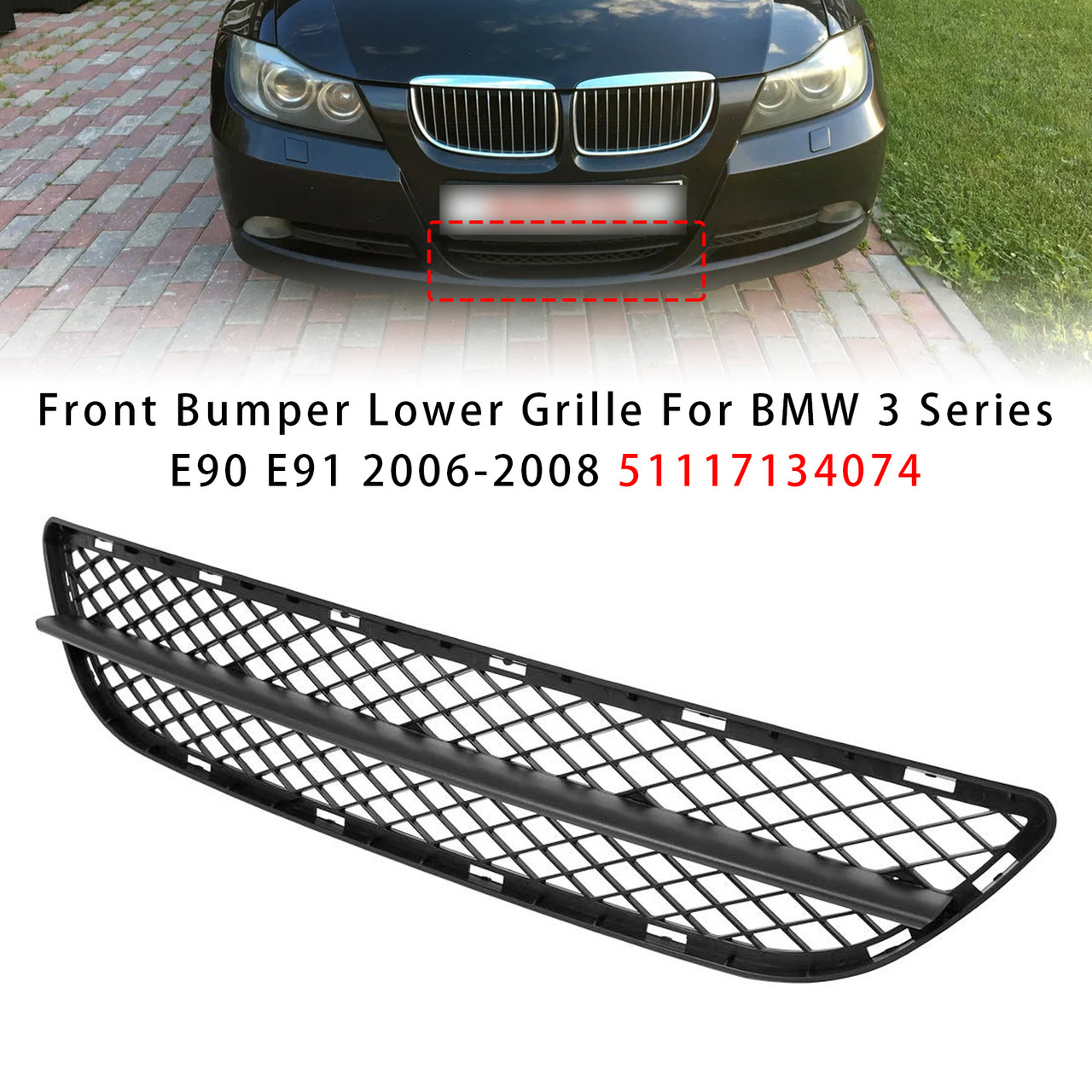 2006-2008 BMW 3 Series E90 E91 Front Bumper Lower Grille 51117134074 Generic