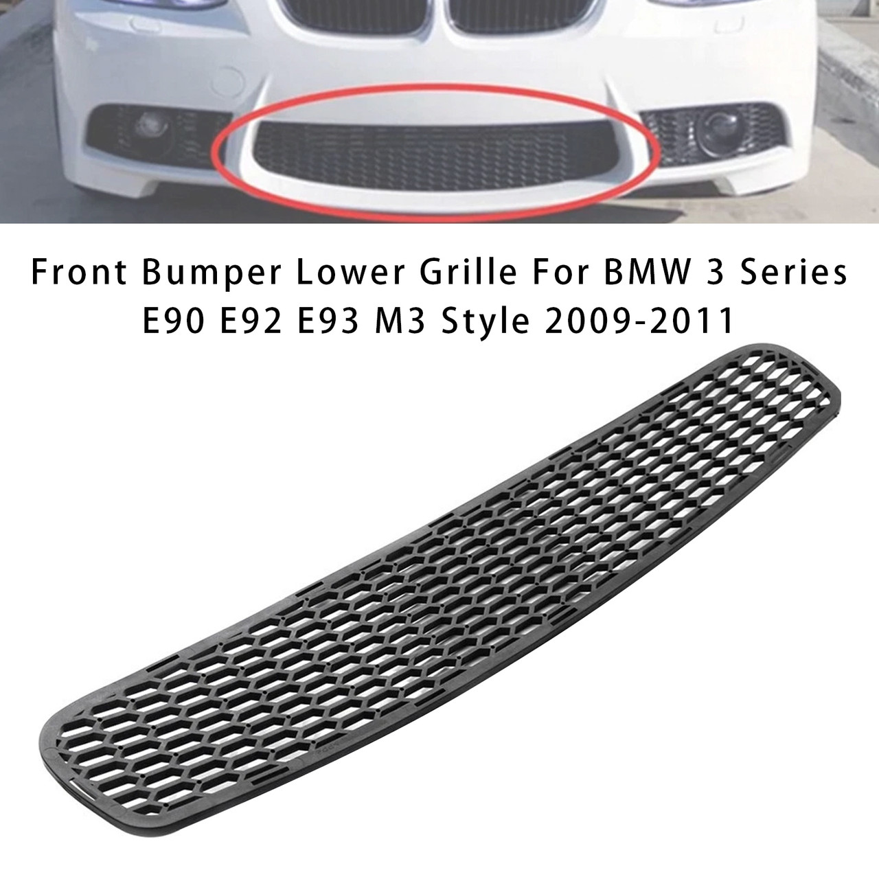 2009-2011 BMW 3 Series E90 E92 E93 M3 Style Front Bumper Lower Grille Generic