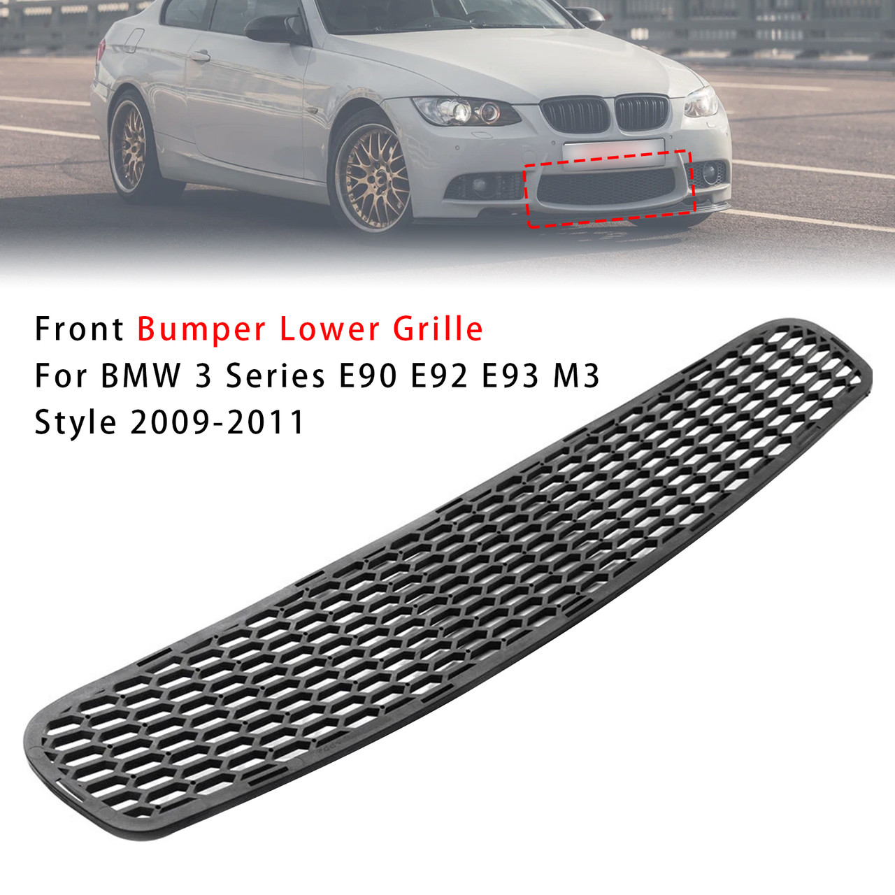 2009-2011 BMW 3 Series E90 E92 E93 M3 Style Front Bumper Lower Grille Generic