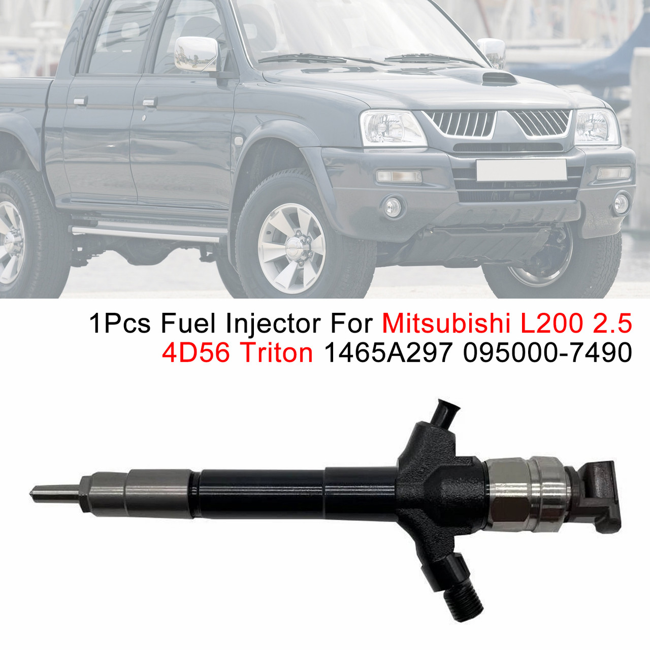 Mitsubishi L200 2.5 4D56 Triton 1Pcs Fuel Injector 1465A297 095000-7490 Generic