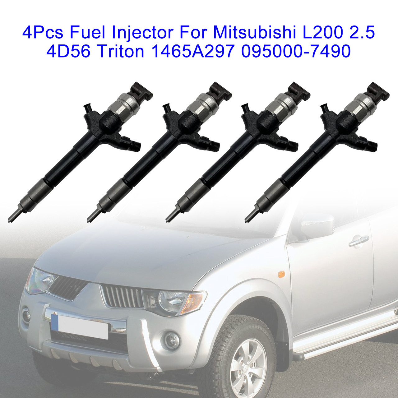 Mitsubishi L200 2.5 4D56 Triton 4Pcs Fuel Injector 1465A297 095000-7490 Generic