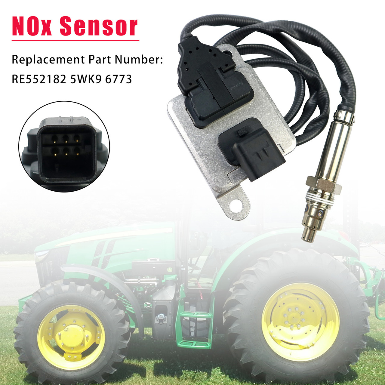RE552182 5WK9 6773 NOx Sensor Nitrogen Oxide Sensor For John Deere Tractor