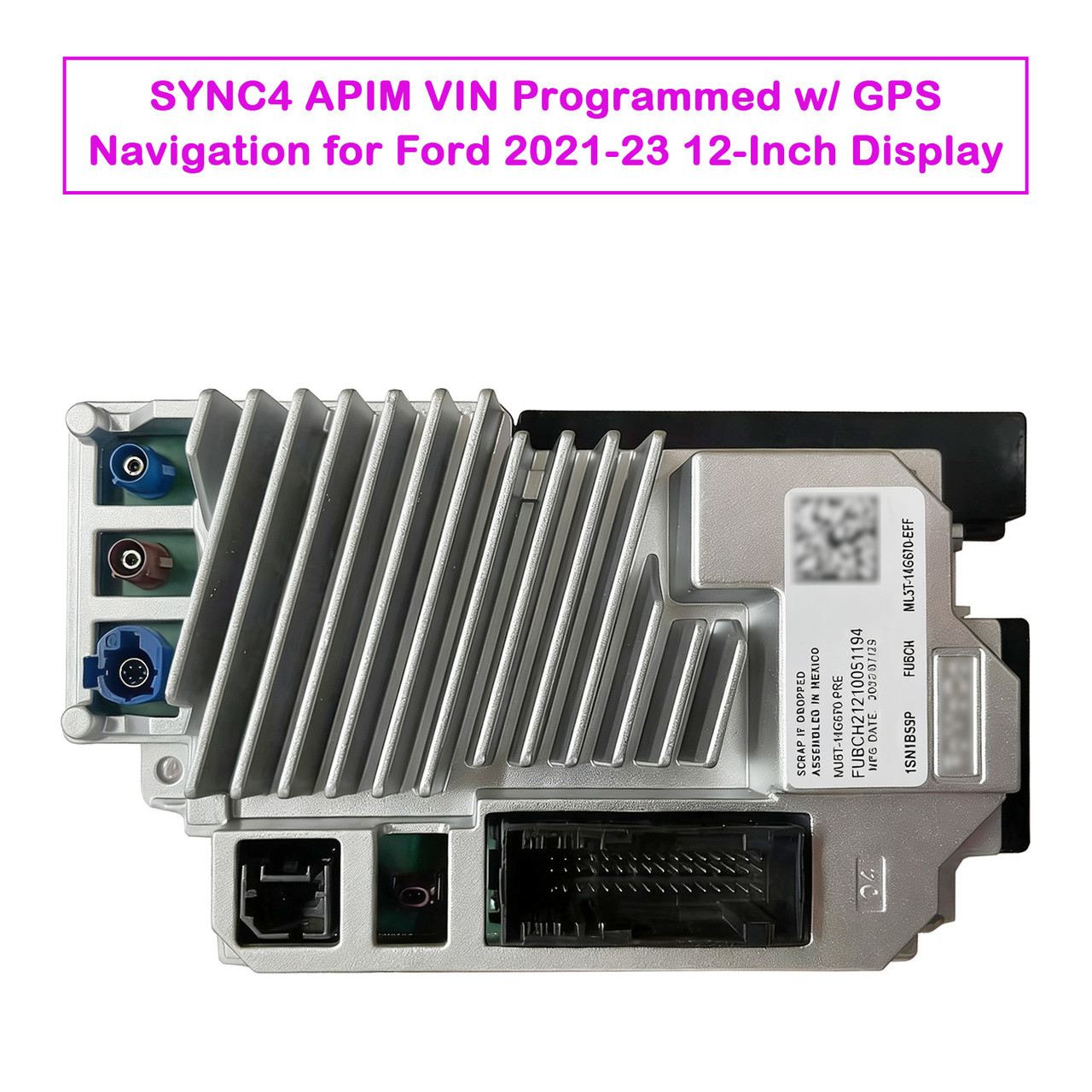 2021-2022 Bronco SYNC4 APIM VIN Programmed w/ GPS Navigation Generic
