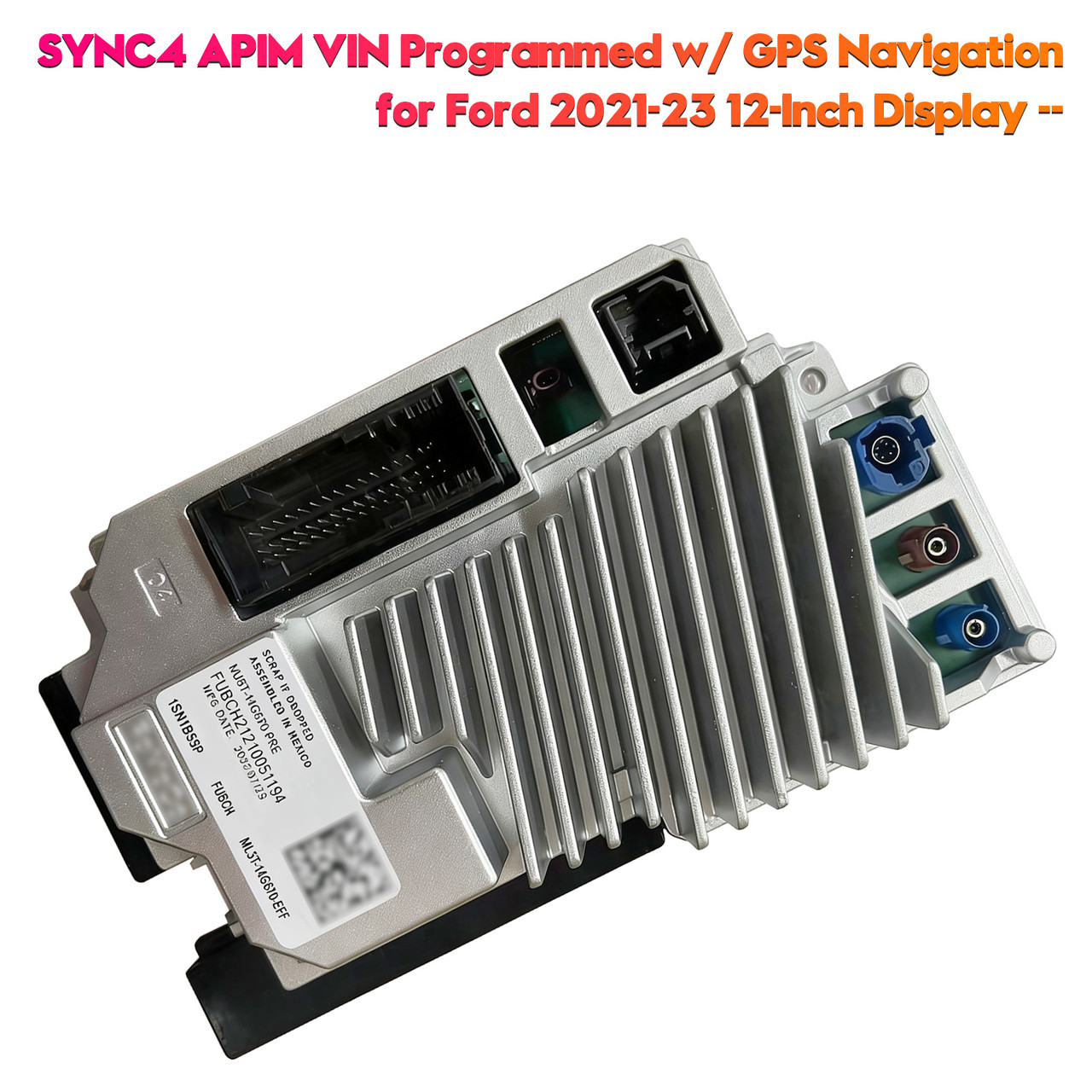 2021-2022 Bronco SYNC4 APIM VIN Programmed w/ GPS Navigation Generic
