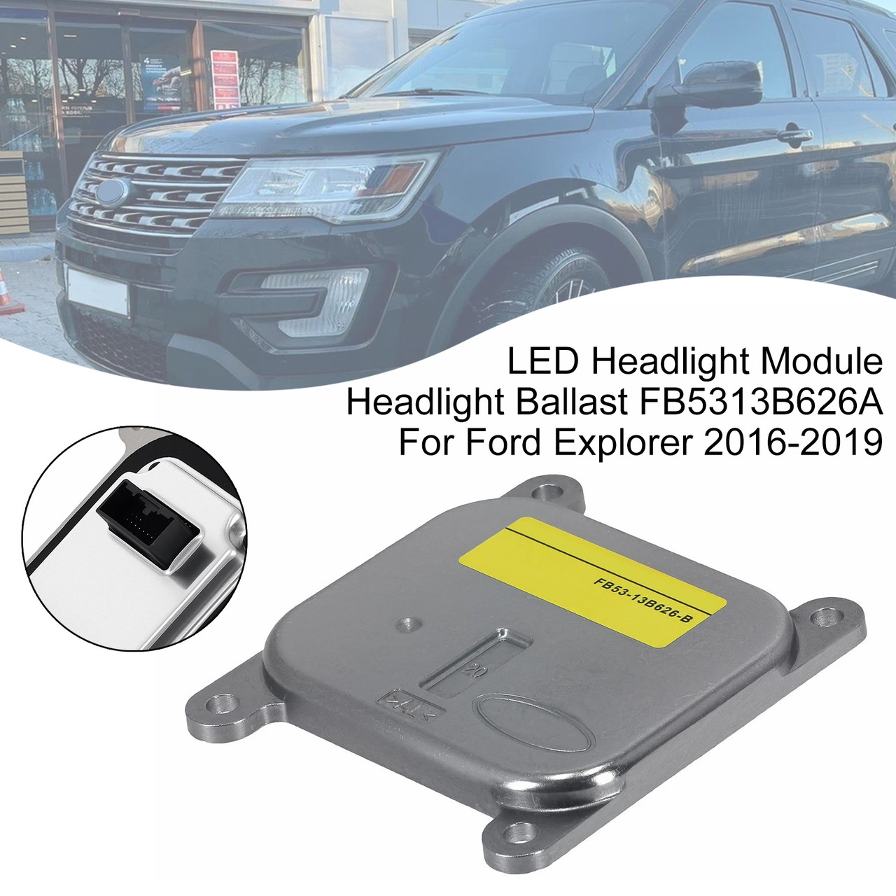 2016-2019 Ford Explorer LED Headlight Module Headlight Ballast FB5313B626A Generic