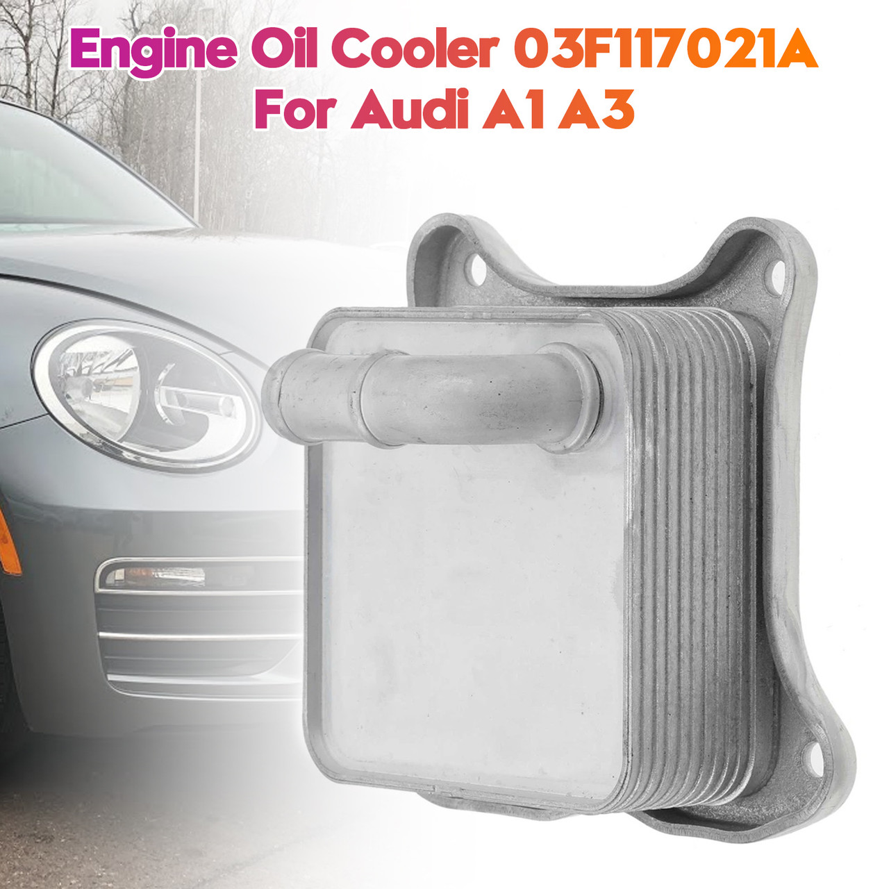 Engine Oil Cooler 03F117021A For Audi A1 A3