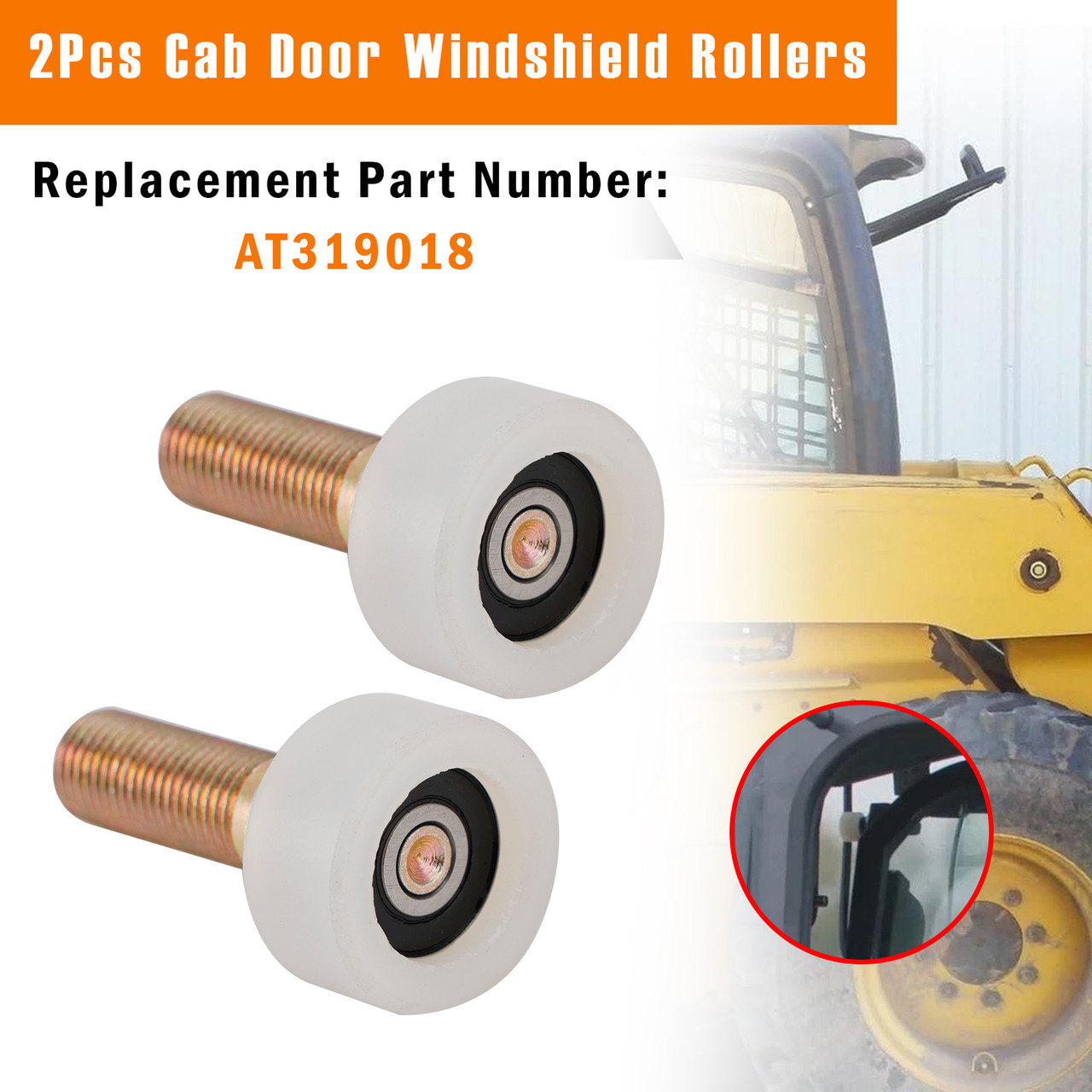 2Pcs Cab Door Roller AT319018 Fits For John Deere Skid Steer 240 250 260 270