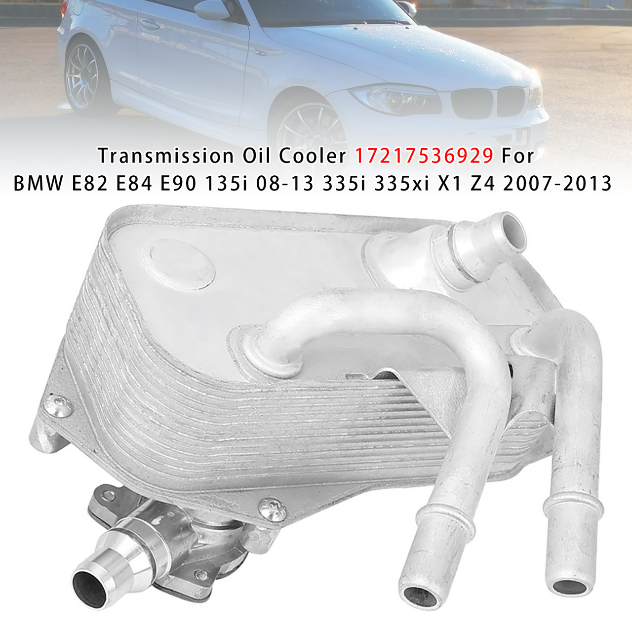 2007-2013 BMW 335i 335xi X1 Z4 Transmission Oil Cooler 17217536929 Generic