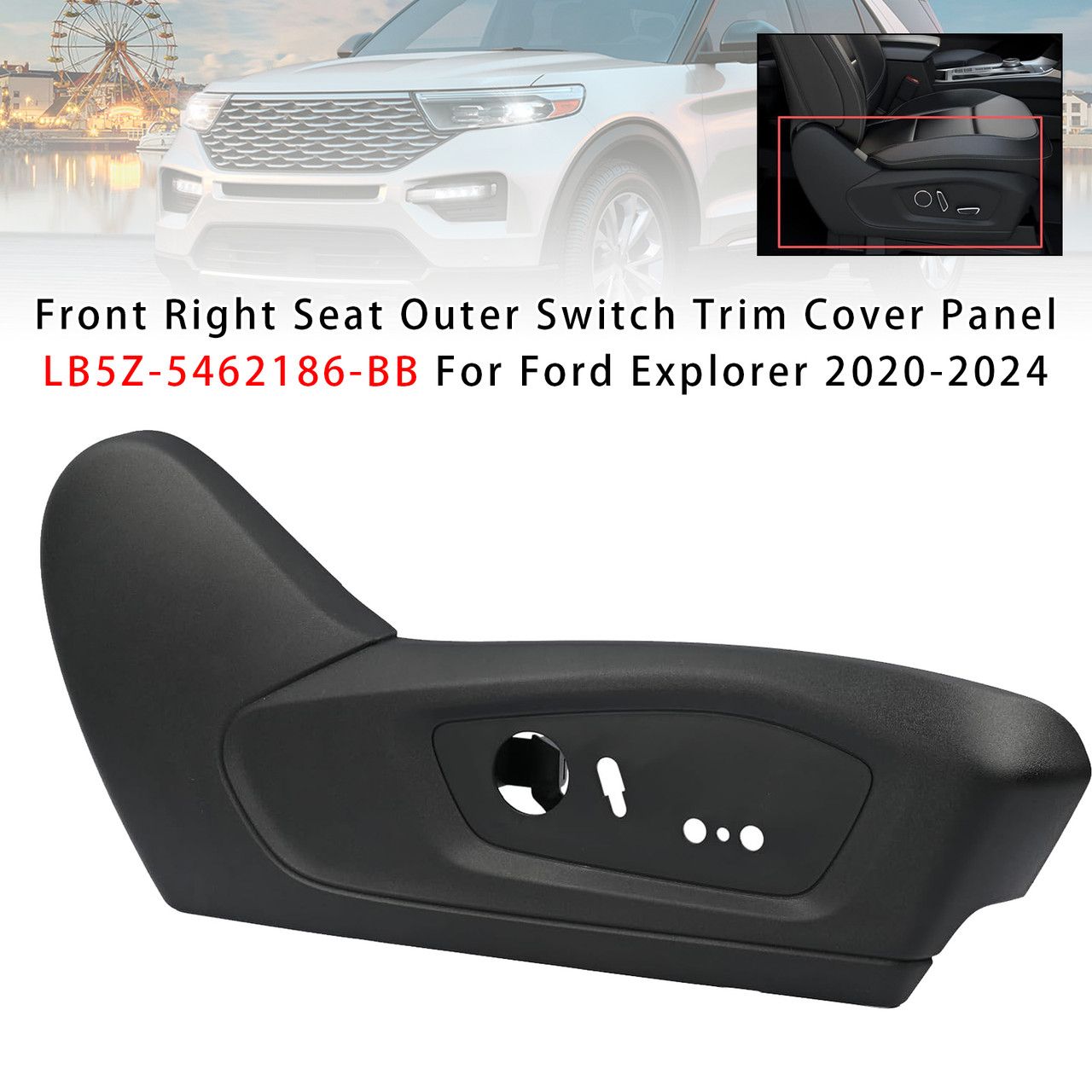 2020-2024 Ford Explorer Front Right Seat Outer Switch Trim Cover Panel LB5Z-5462186-BB Generic