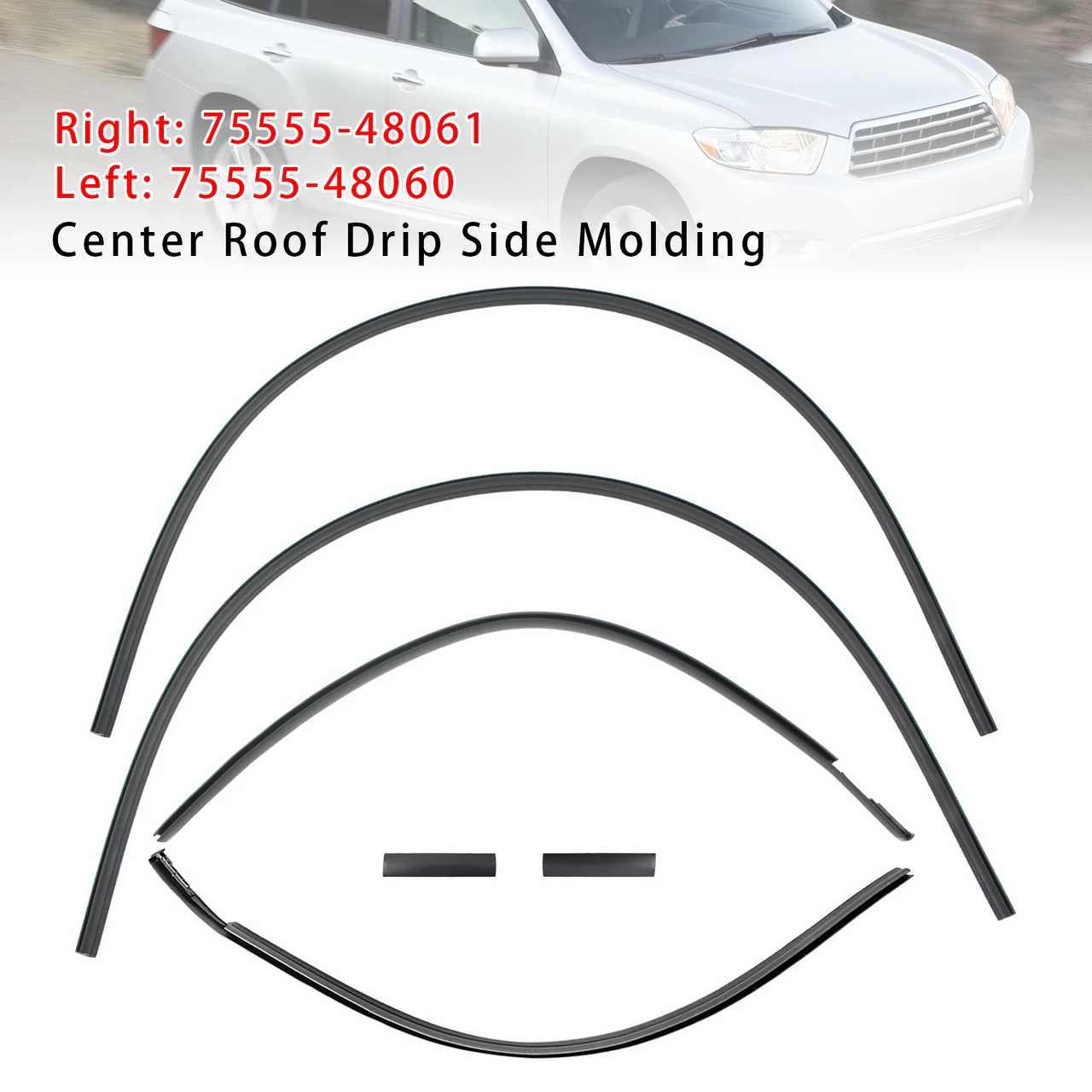2008-2013 TOYOTA HIGHLANDER/ HYBRID 6PCS Left + Right Center Roof Drip Side Molding 75555-48060/ 48061 Generic