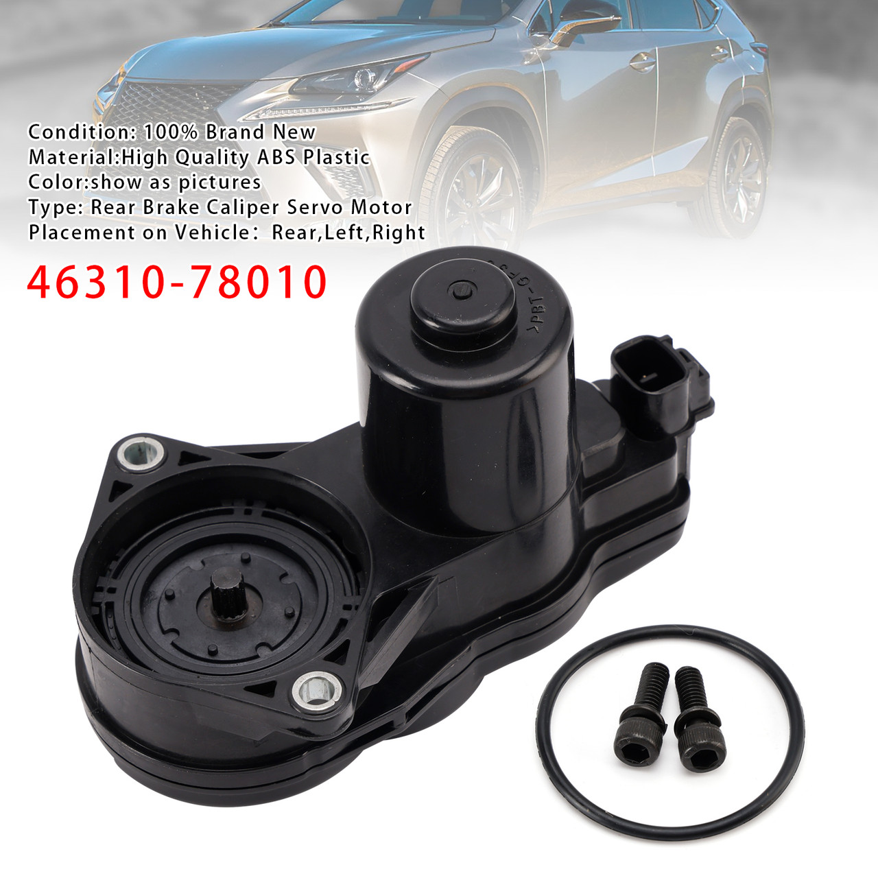 2015-2021 Lexus NX200t NX300 NX300h Rear Brake Caliper Servo Motor 46310-78010 Generic