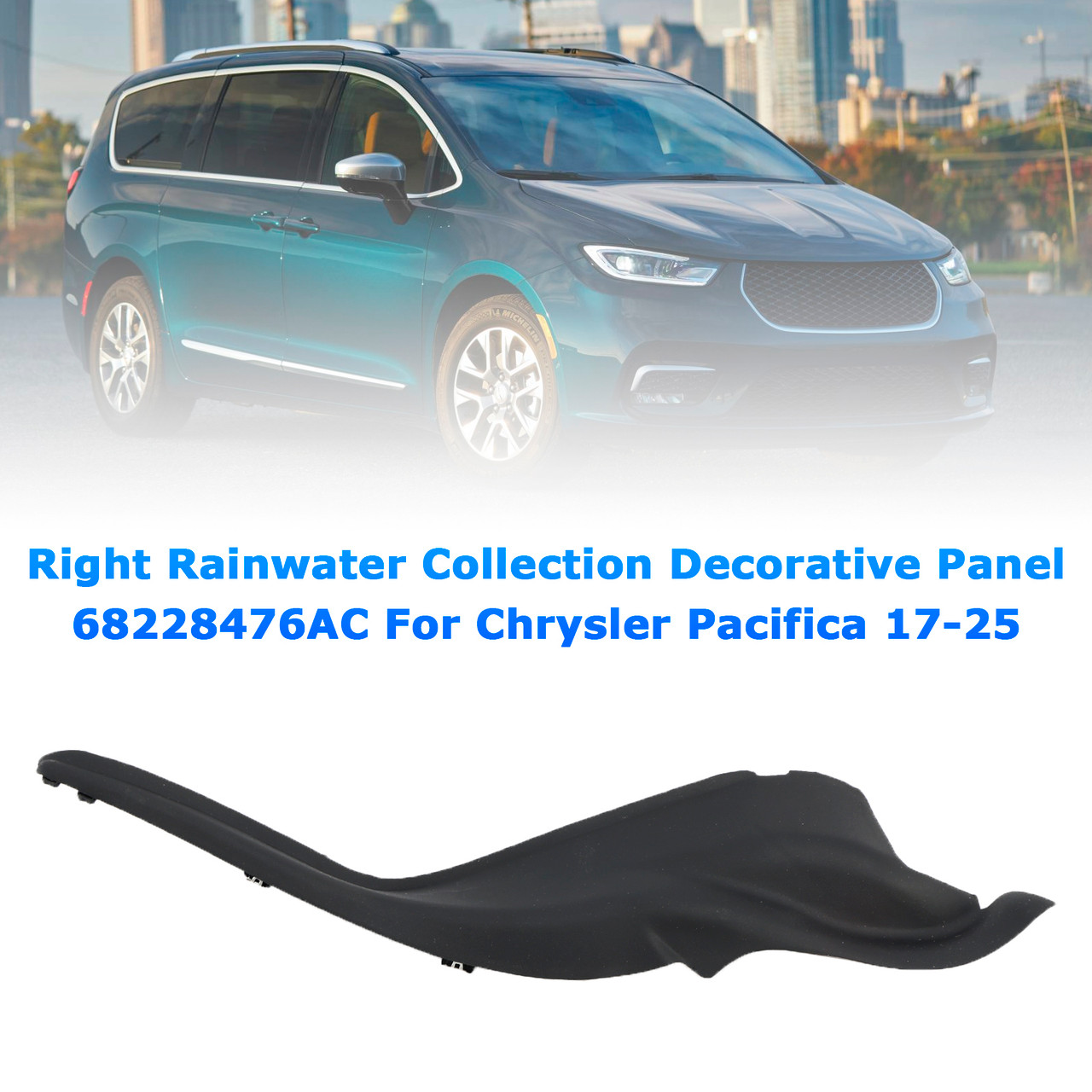 2017-2025 Chrysler Pacifica Right Rainwater Collection Decorative Panel 68228476AC Generic