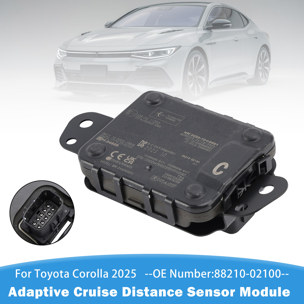 2025 Toyota Corolla Adaptive Cruise Distance Sensor Module 88210-02100 Generic