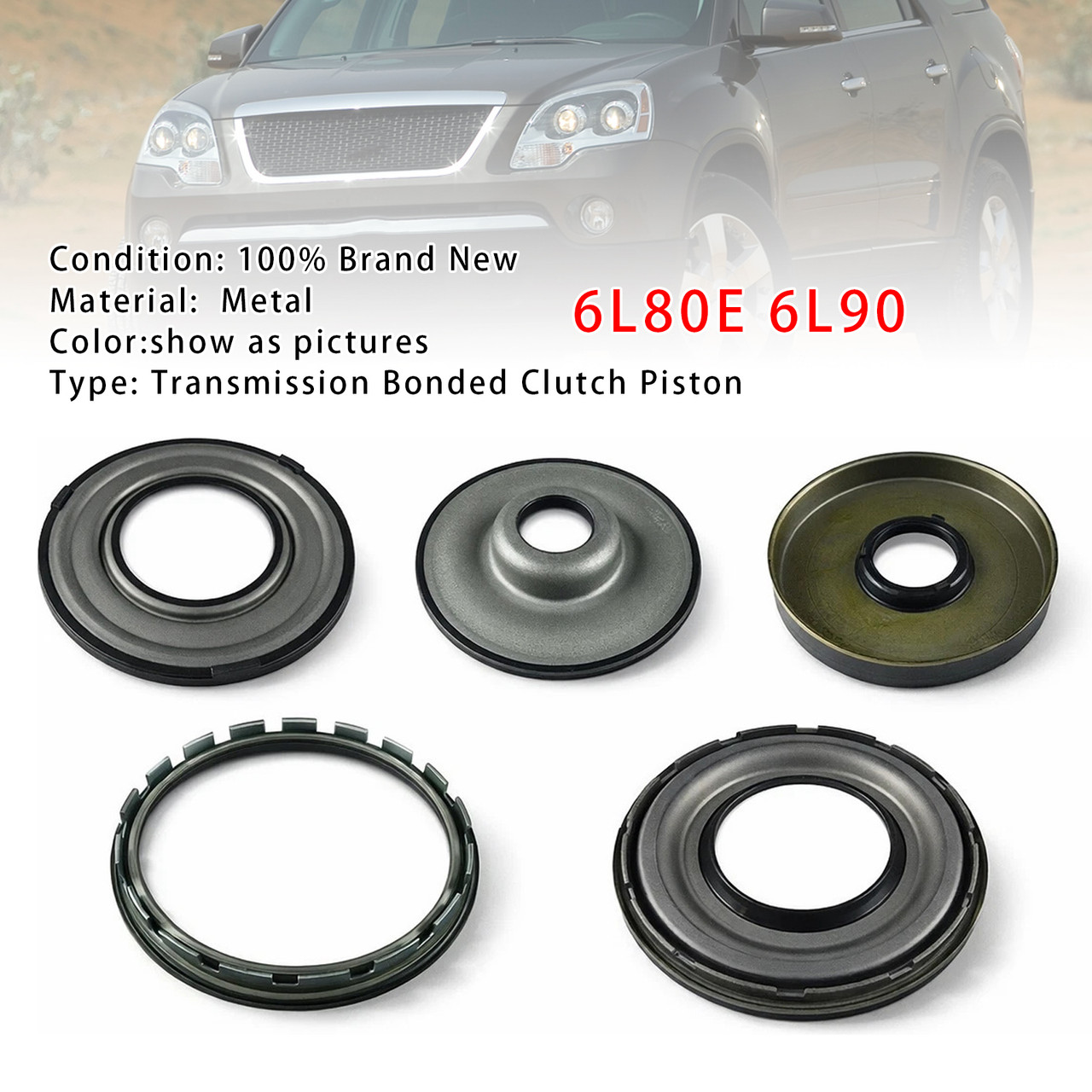 2006+ Cadillac GMC Cars and trucks 5PCS 6L80E 6L90 Transmission Bonded Clutch Piston Set Generic