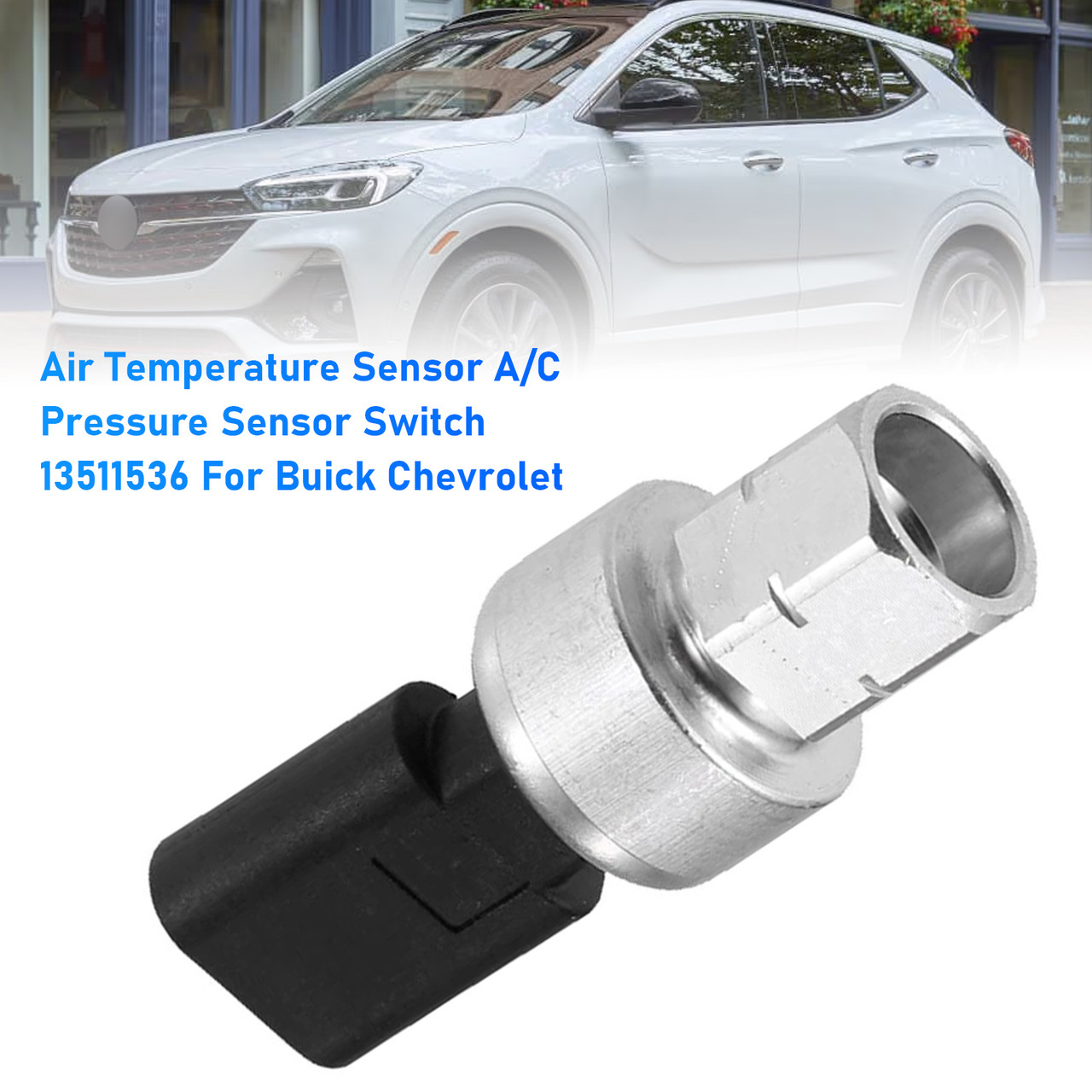 2019-2024 Chevrolet Air Temperature Sensor A/C Pressure Sensor Switch 13511536 Generic