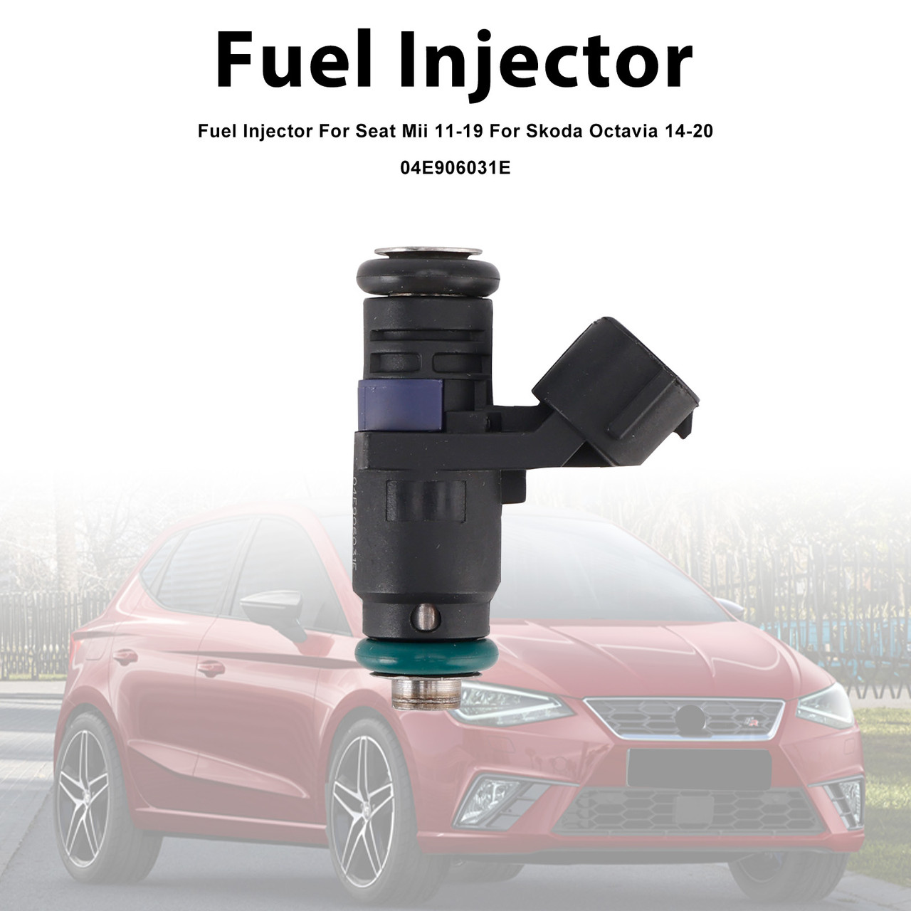 2011-2025 Seat Ibiza Mii 1Pcs Fuel Injector 04E906031L Generic