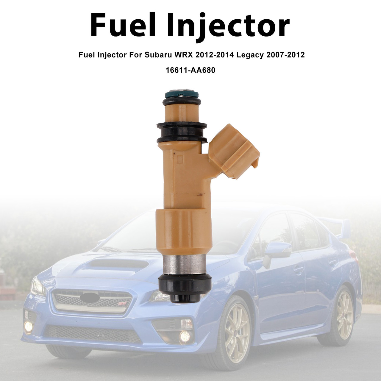 2007-2015 Subaru WRX Legacy 1Pcs Fuel Injector 16611-AA680 Generic