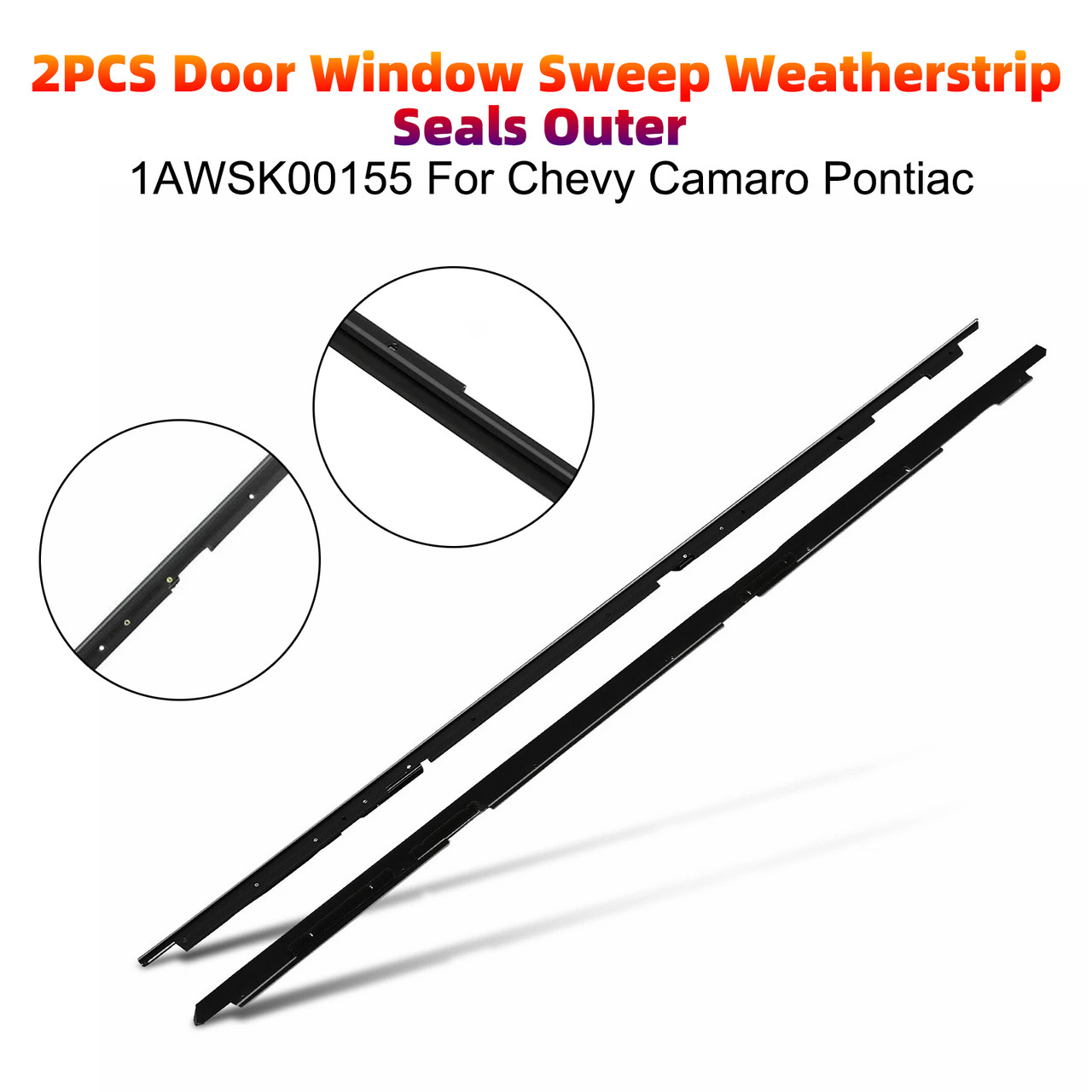 1982-1992 Chevrolet Camaro Outer Side 2PCS Door Window Sweep Weatherstrip Seals Outer 1AWSK00155 Generic