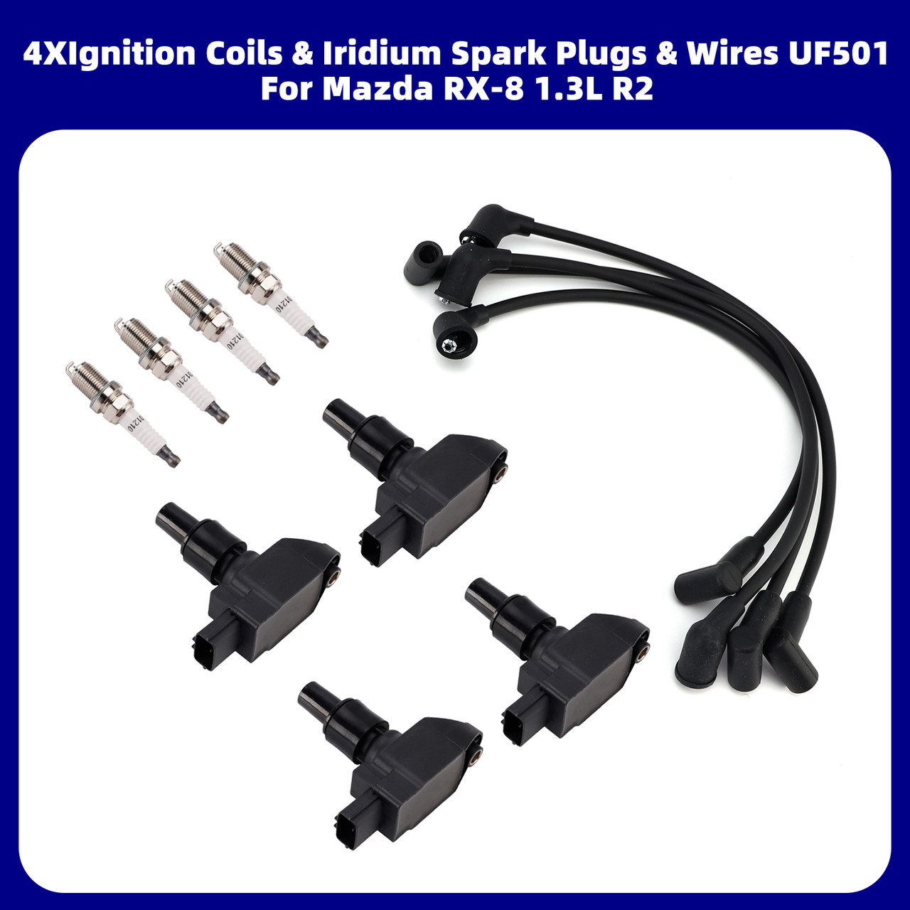4*Ignition Coils & Iridium Spark Plugs & Wires UF501 For Mazda RX-8 1.3L R2