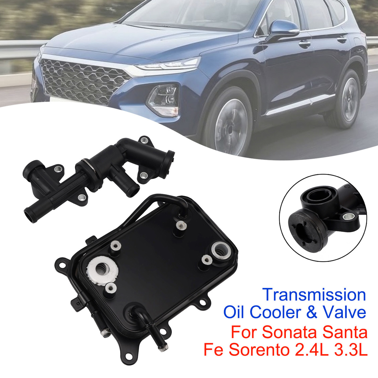 Transmission Oil Cooler & Valve For Sonata Santa Fe Sorento 2.4L 3.3L