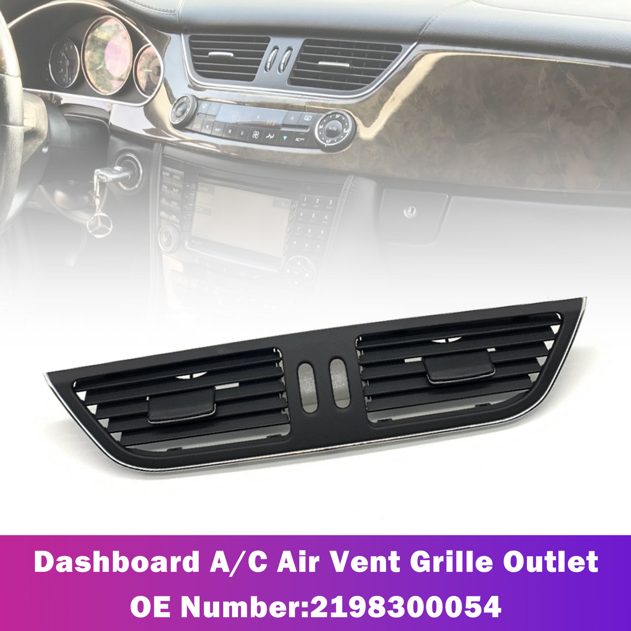 Dashboard A/C Air Vent 2198300054 For Benz W219 CLS550 CLS55 CLS63 2007-2009