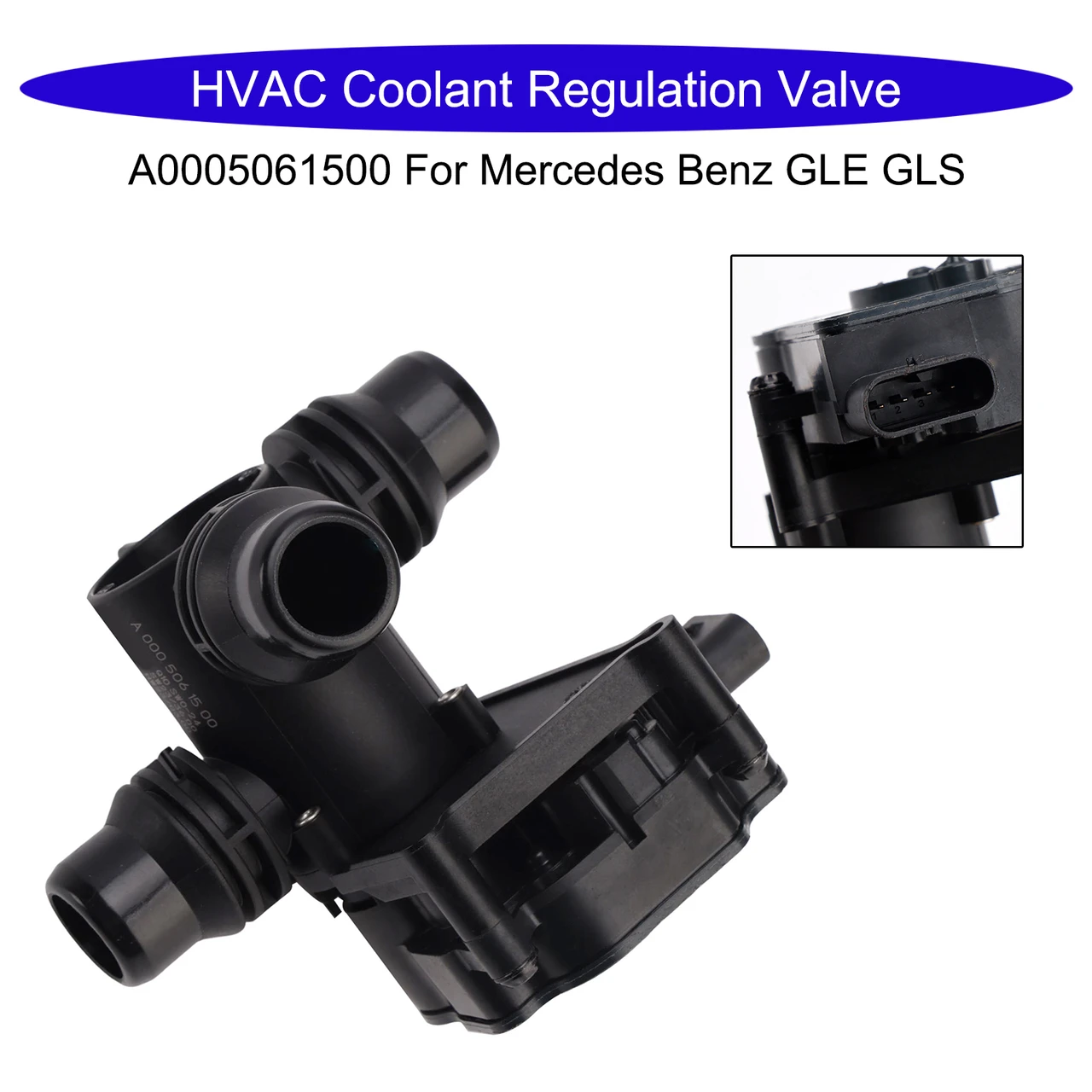 HVAC Coolant Regulation Valve A0005061500 For Mercedes Benz GLE GLS